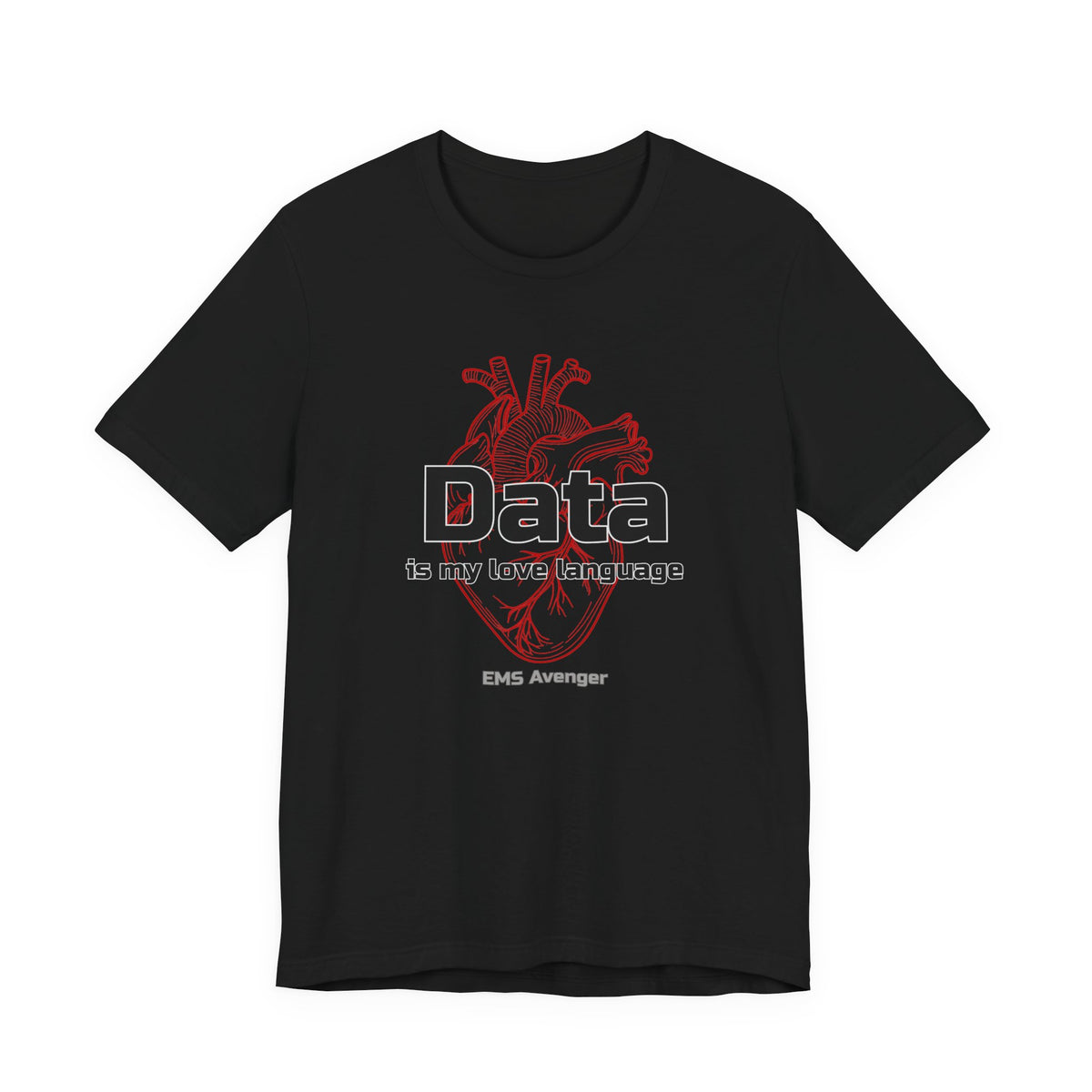 EMS Avenger "Data Is My Love Language" Tee