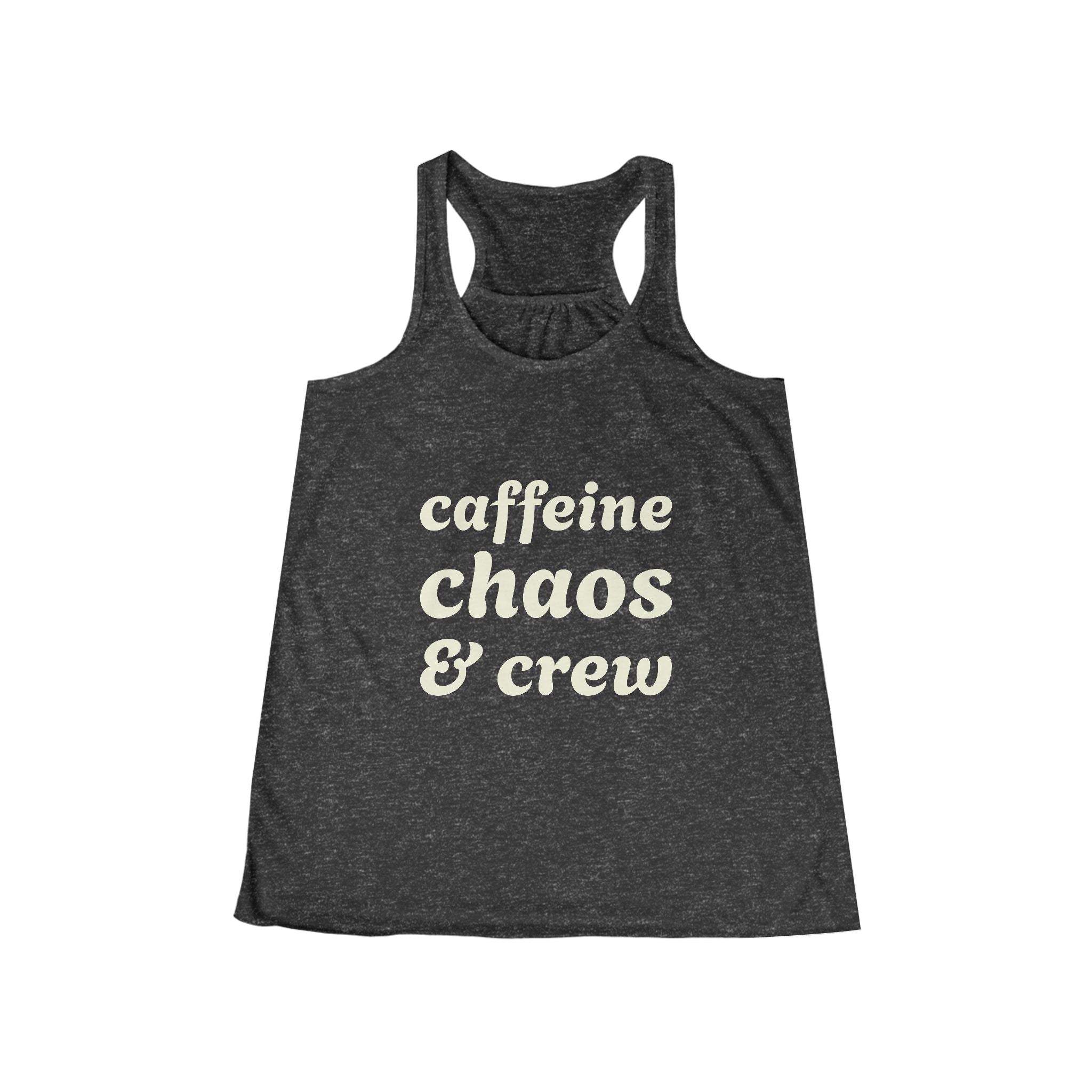 Gray tank top with 'caffeine chaos & crew' text on a white background