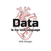 "Data Is My Love Language" EMS Avenger Kiss-cut Sticker