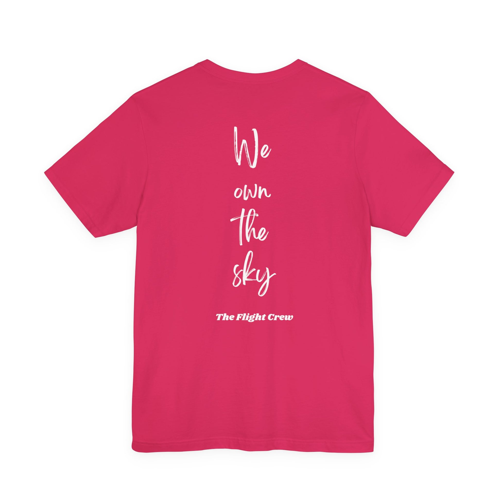 Pink t-shirt with 'We own the sky, The Flight Crew' text on the back against a white background