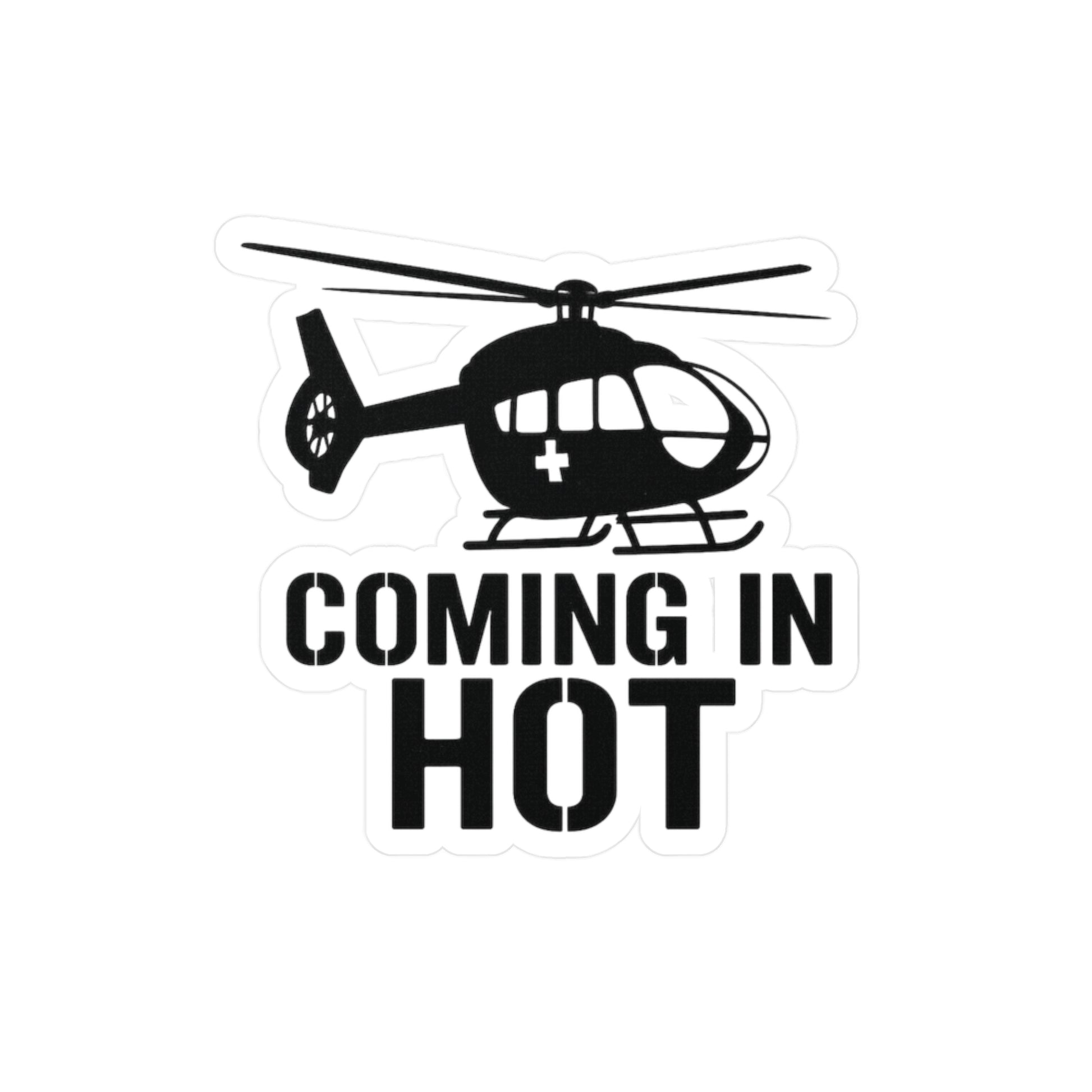 Sticker with black helicopter silhouette with 'COMING IN HOT' text on a white background