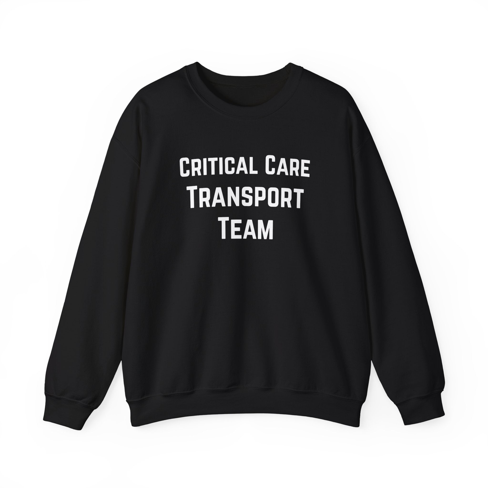 Black sweatshirt with 'Critical Care Transport Team' text by Rotor Wash & Wear
