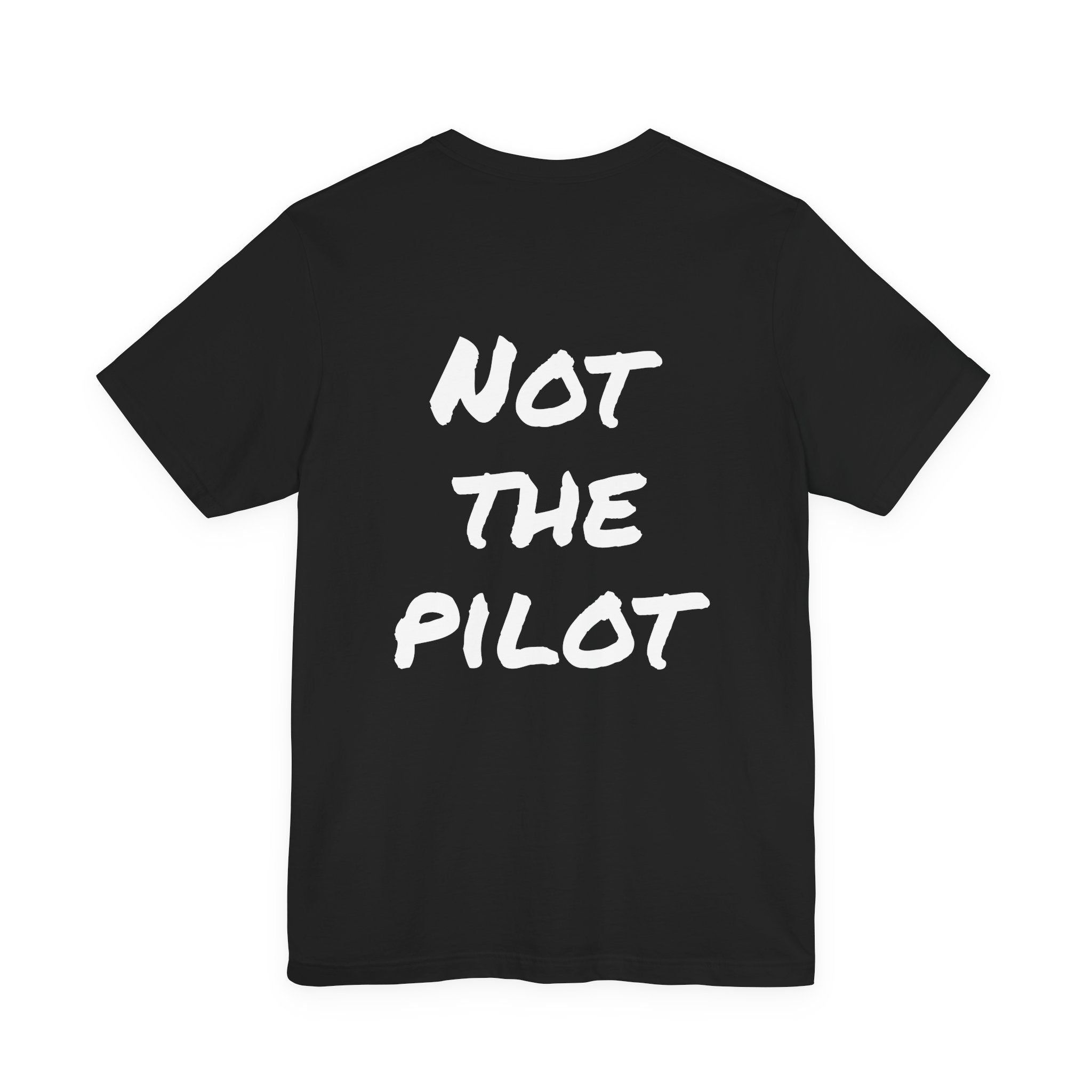 Not the Pilot, Flight Nurse Tee