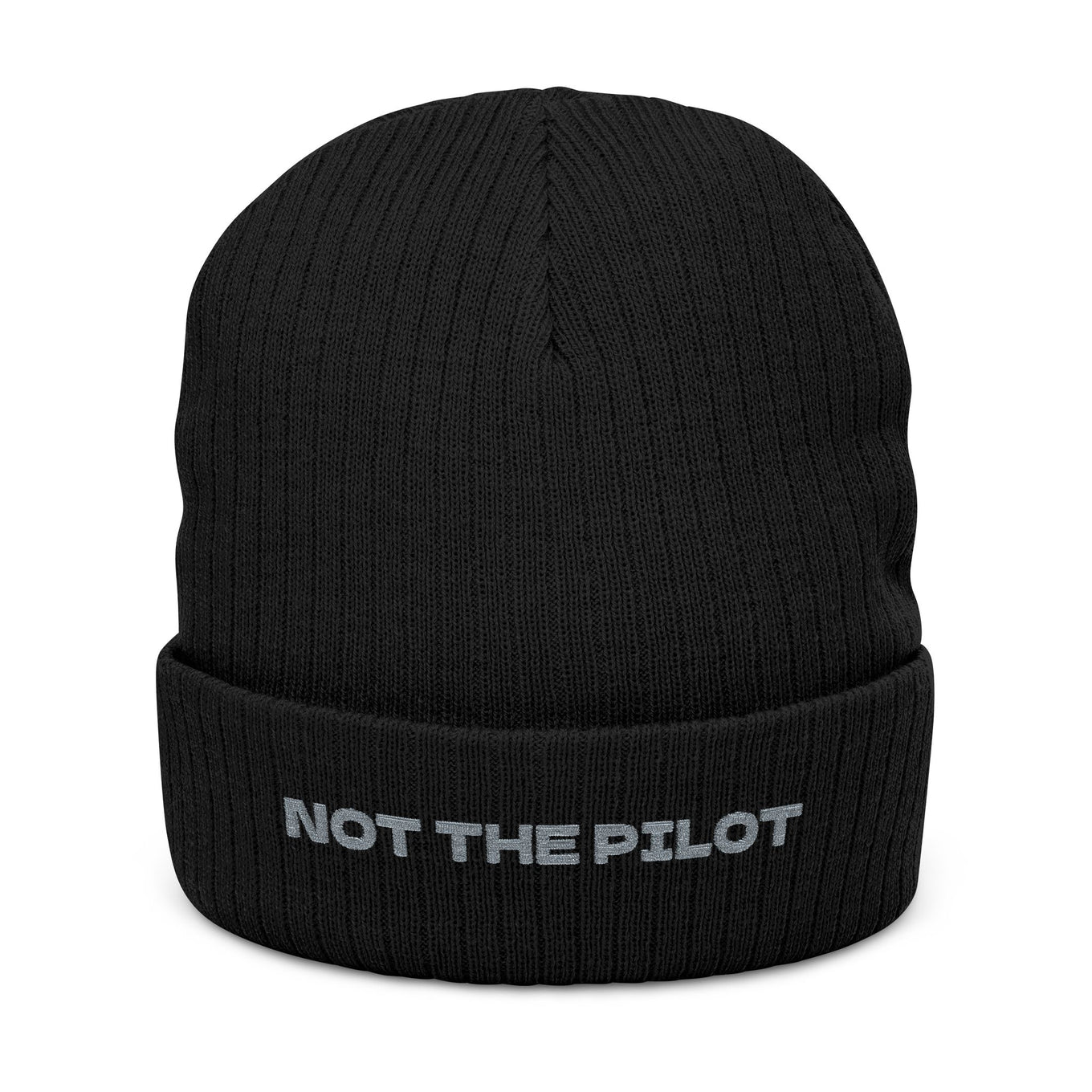 Black beanie with 'NOT THE PILOT' text on a white background