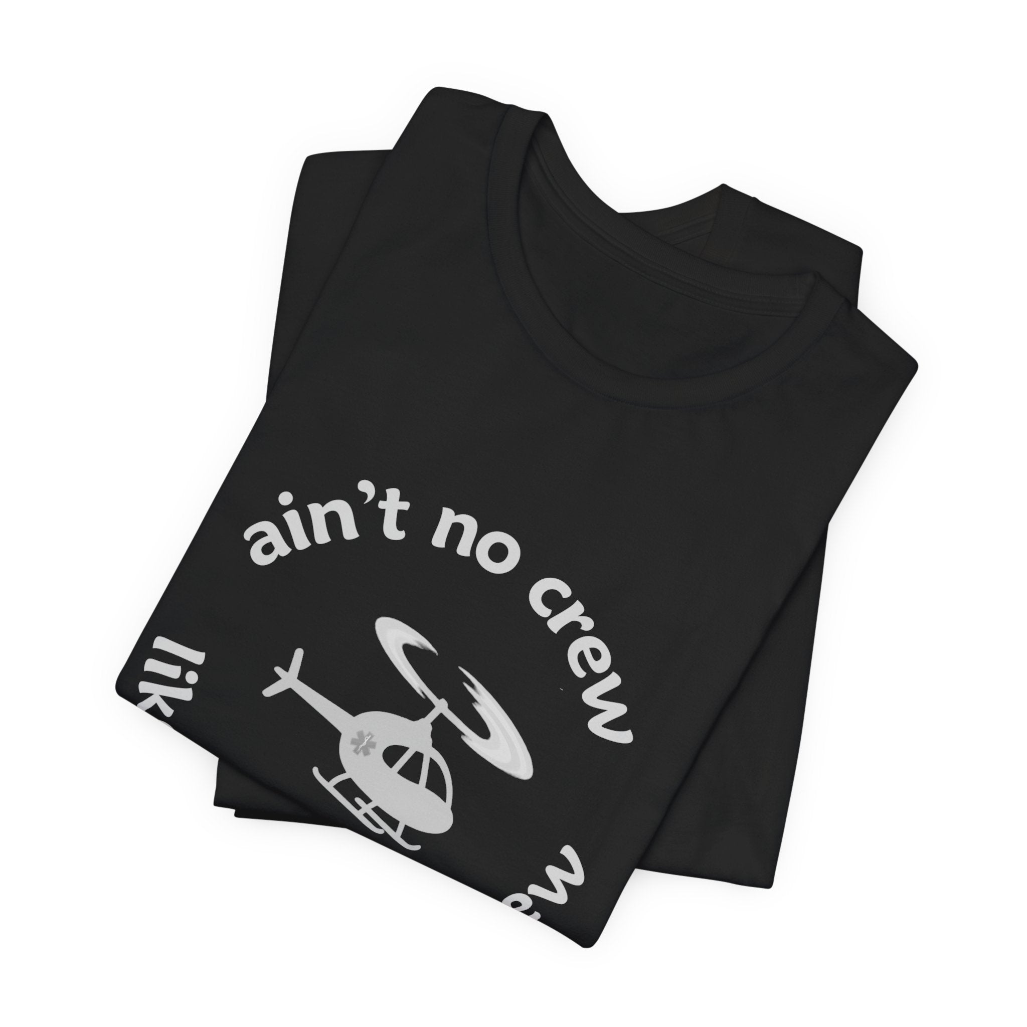 Ain't No Crew Like Our Flight Crew Jersey Tee