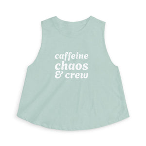 Caffeine, Chaos & Crew Women's Crop Tank
