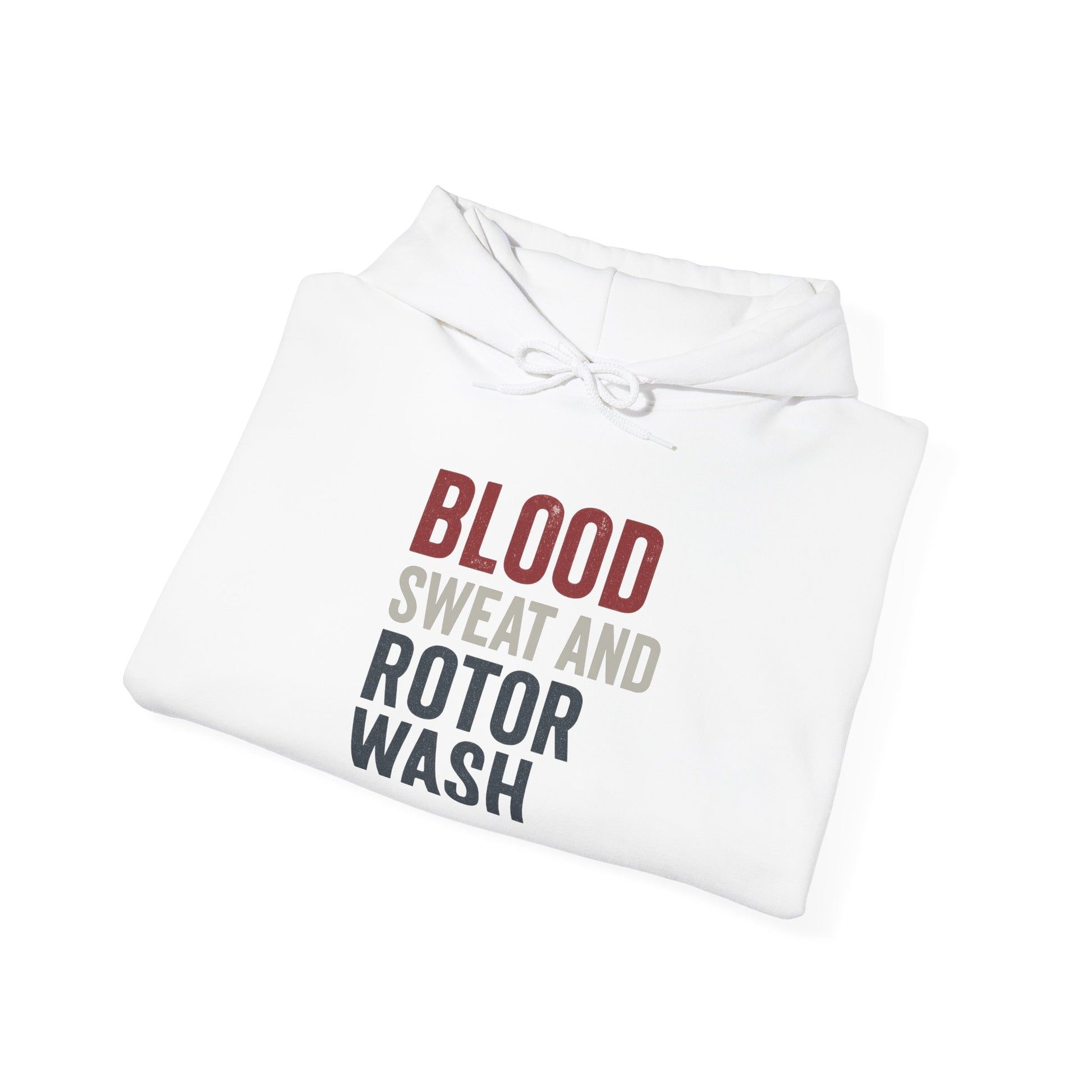 White hoodie with 'Blood Sweat and Rotor Wash' text on a white background