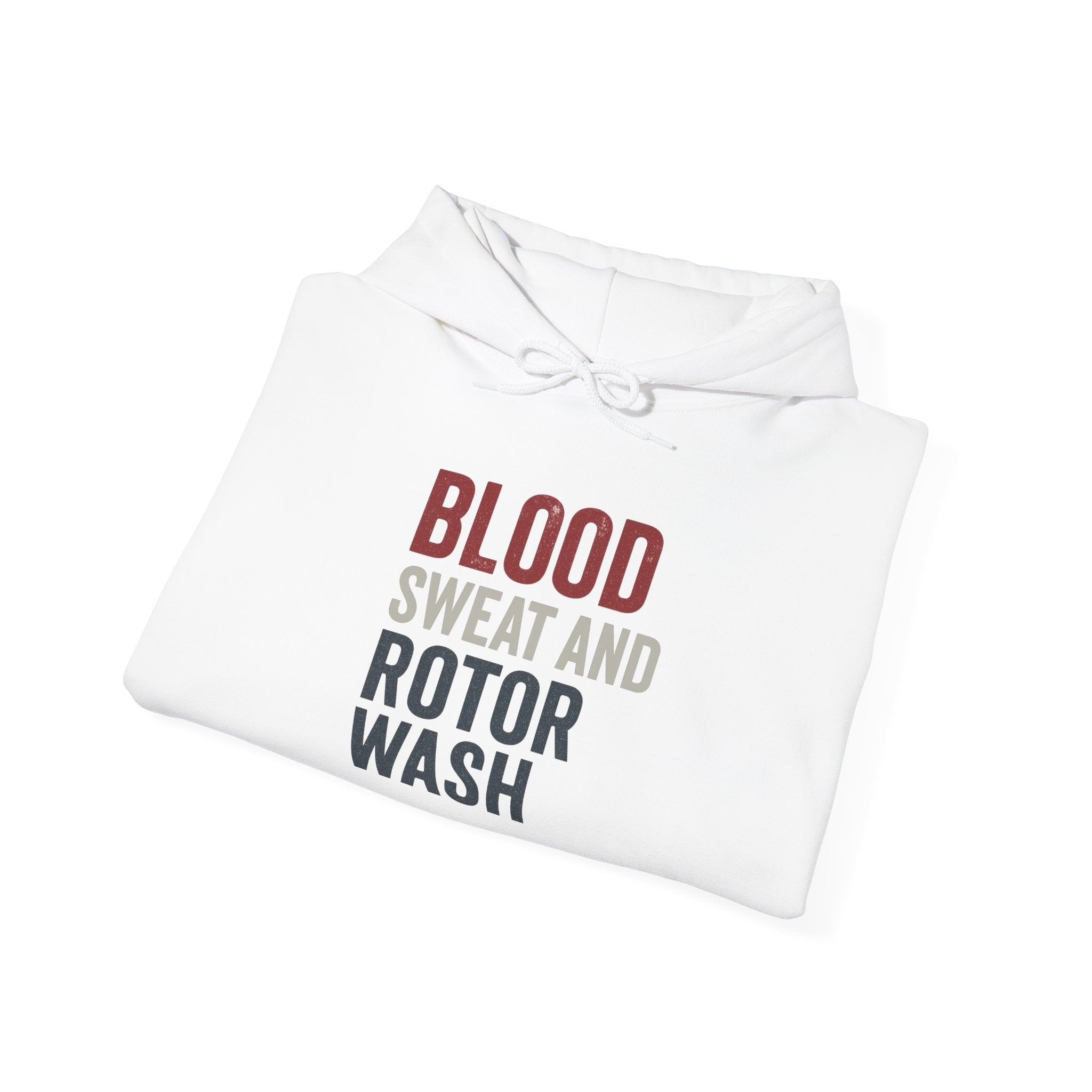 White hoodie with 'Blood Sweat and Rotor Wash' text on a white background