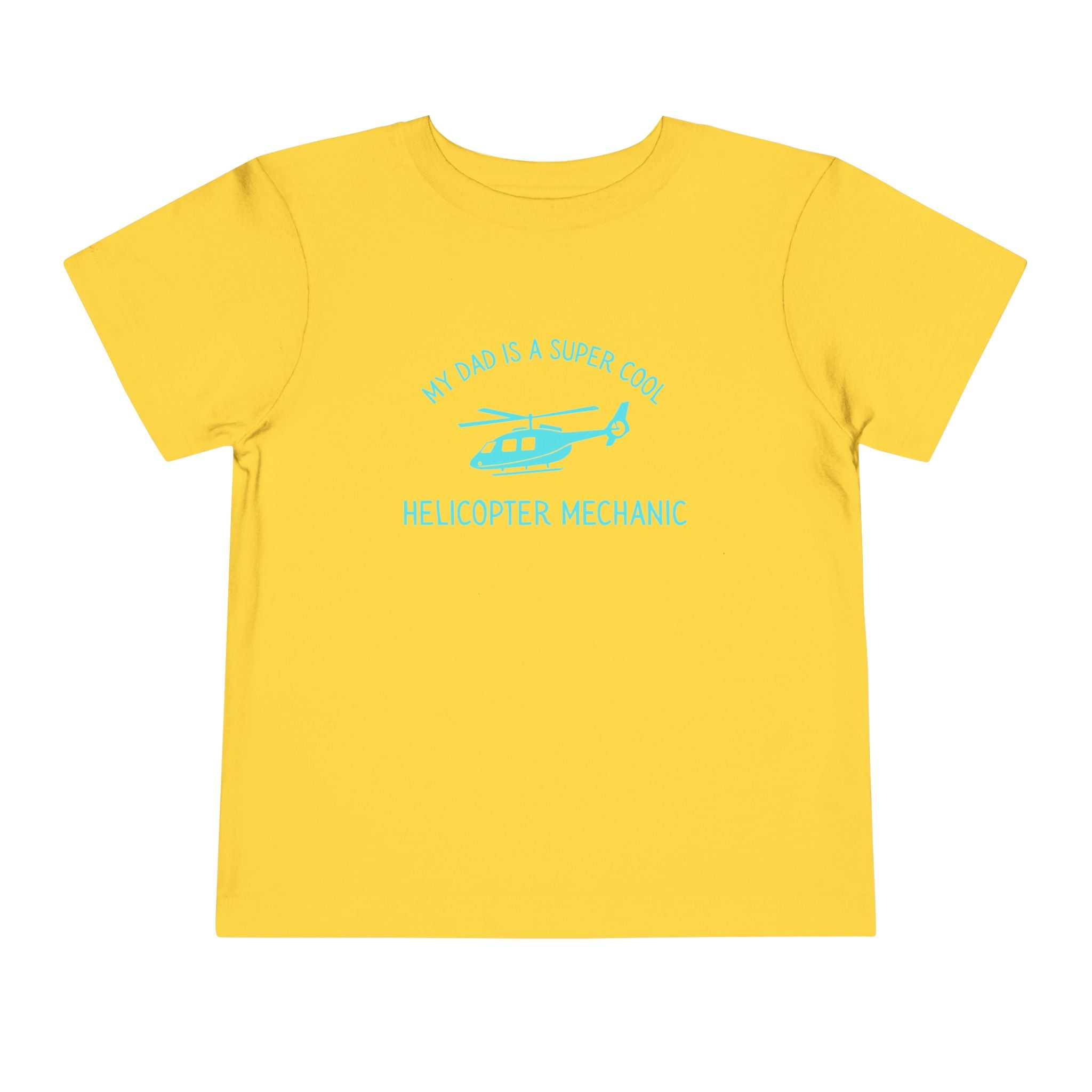 My Dad Is A Super Cool Helicopter Mechanic Toddler Tee