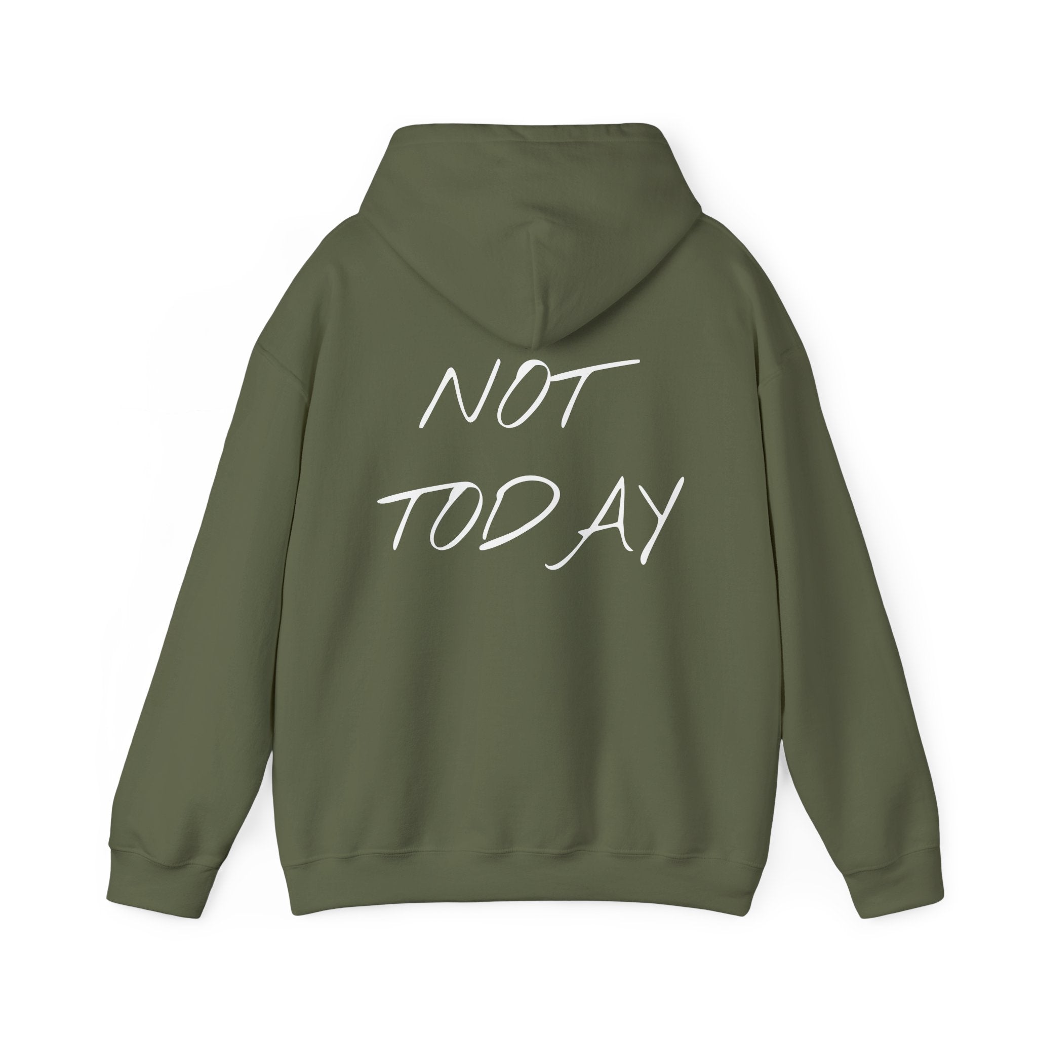 Green hoodie with &#39;NOT TODAY&#39; text on the back against a white background