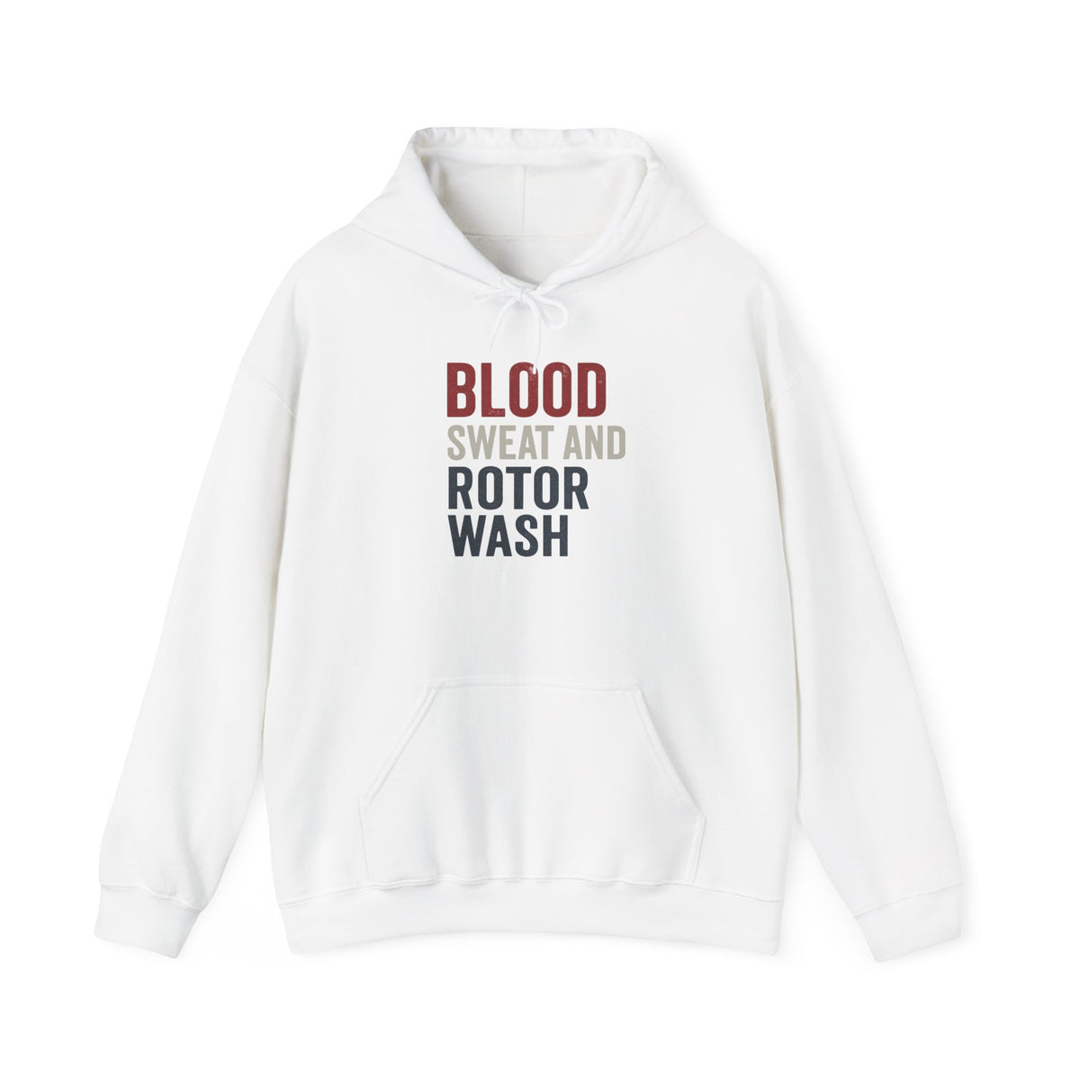 White hoodie with text 'Blood Sweat and Rotor Wash' on a white background