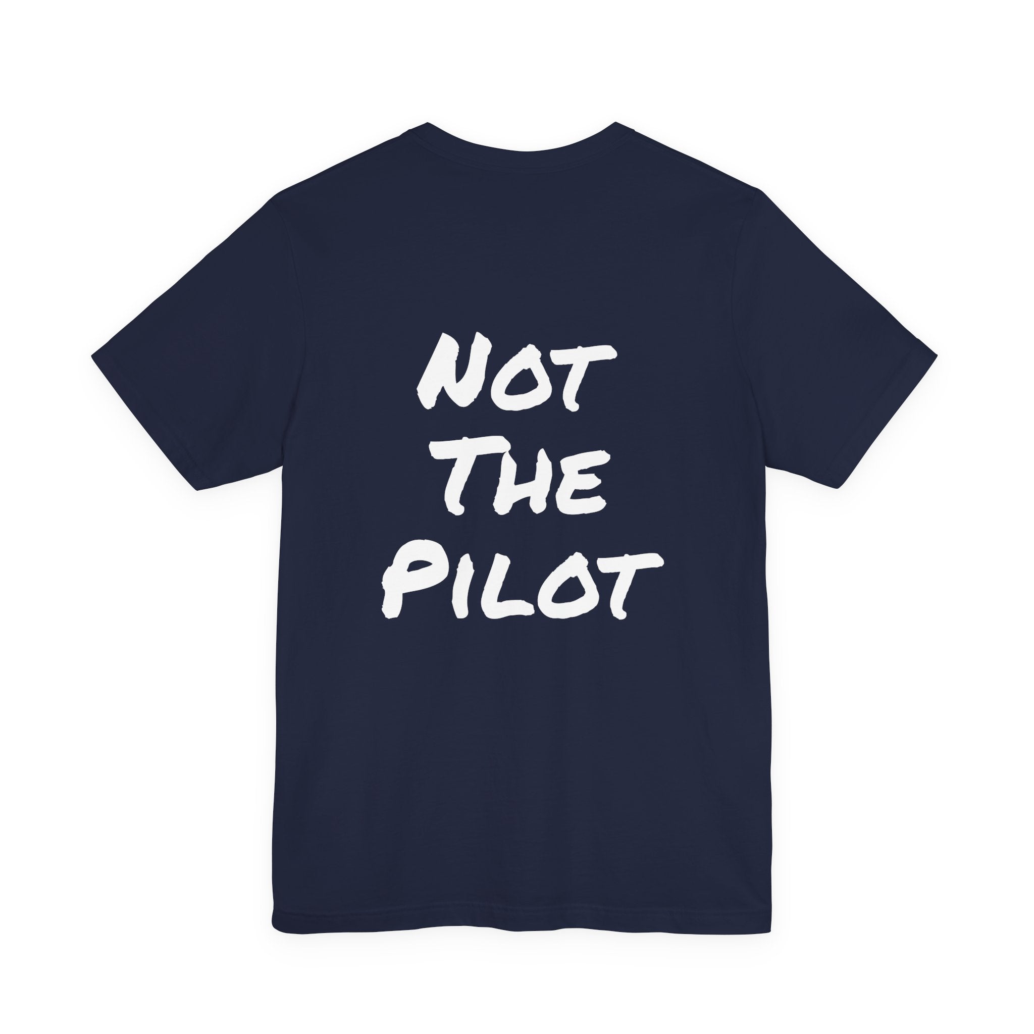 Not the Pilot, Flight Medic Tee