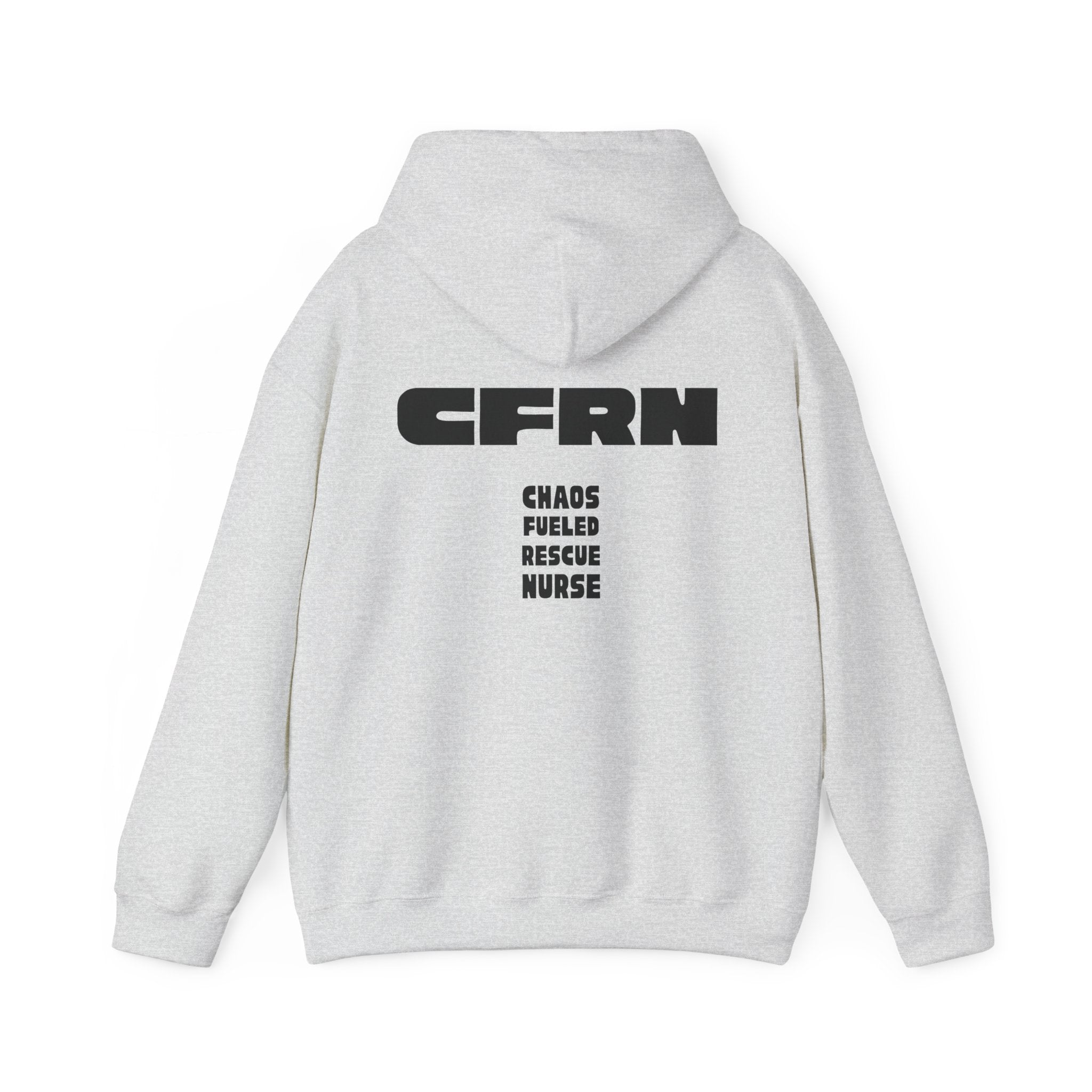 Gray hoodie with 'CFRN' and 'Chaos Fueled Rescue Nurse' text on the back against a white background