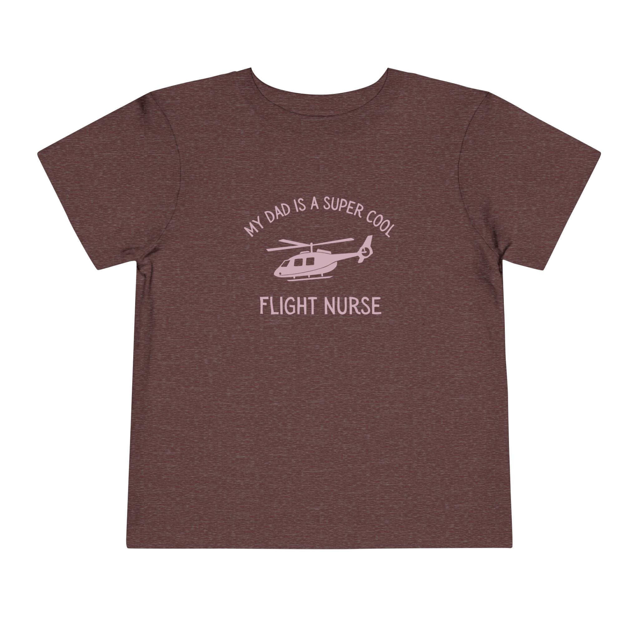 My Dad Is A Super Cool Flight Nurse Toddler Tee