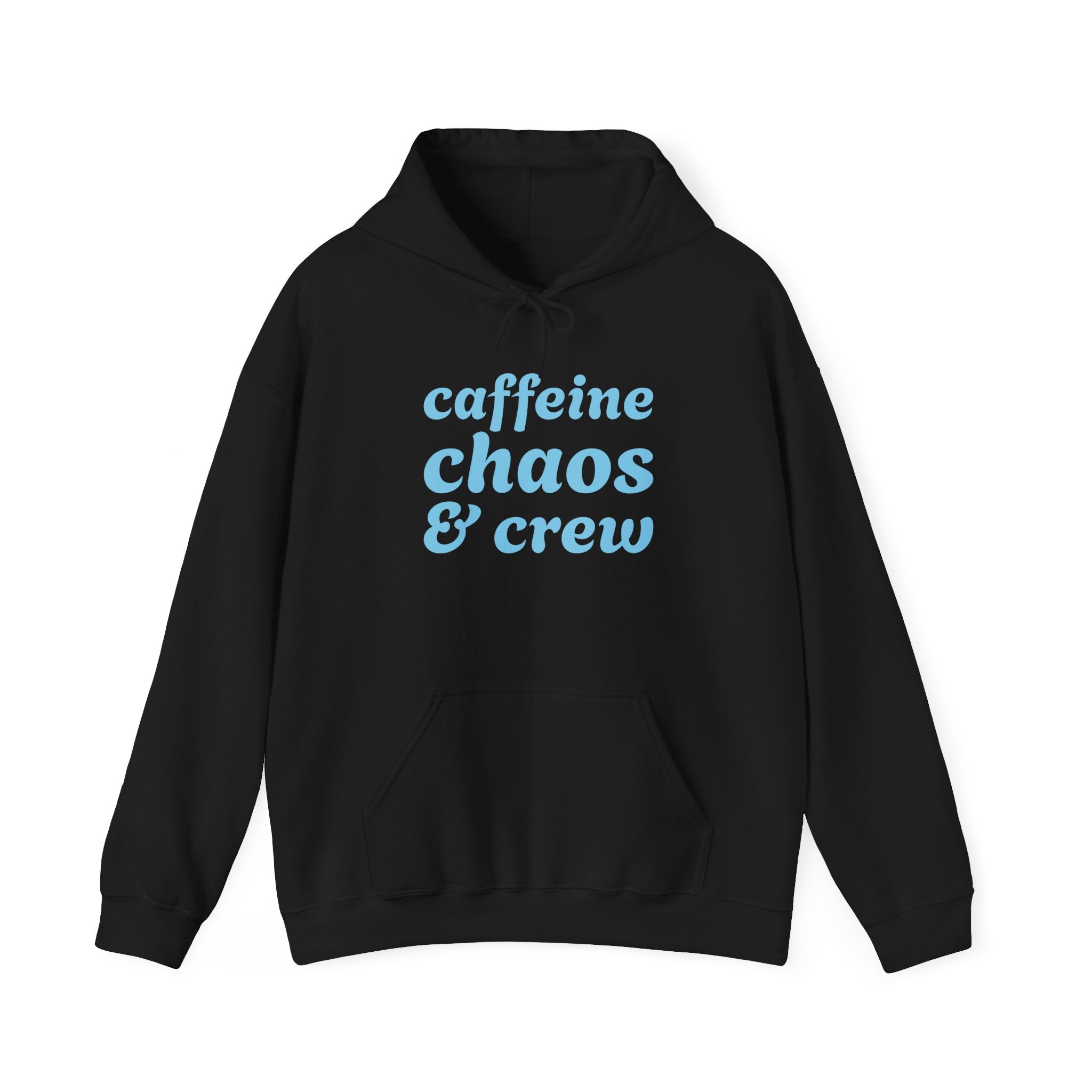 Black hoodie with blue text 'caffeine chaos & crew' on a white background