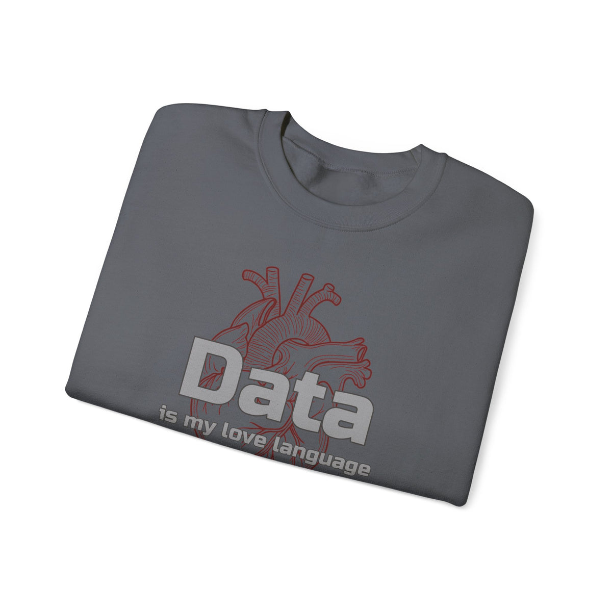 EMS Avenger "Data Is My Love Language" Sweatshirt