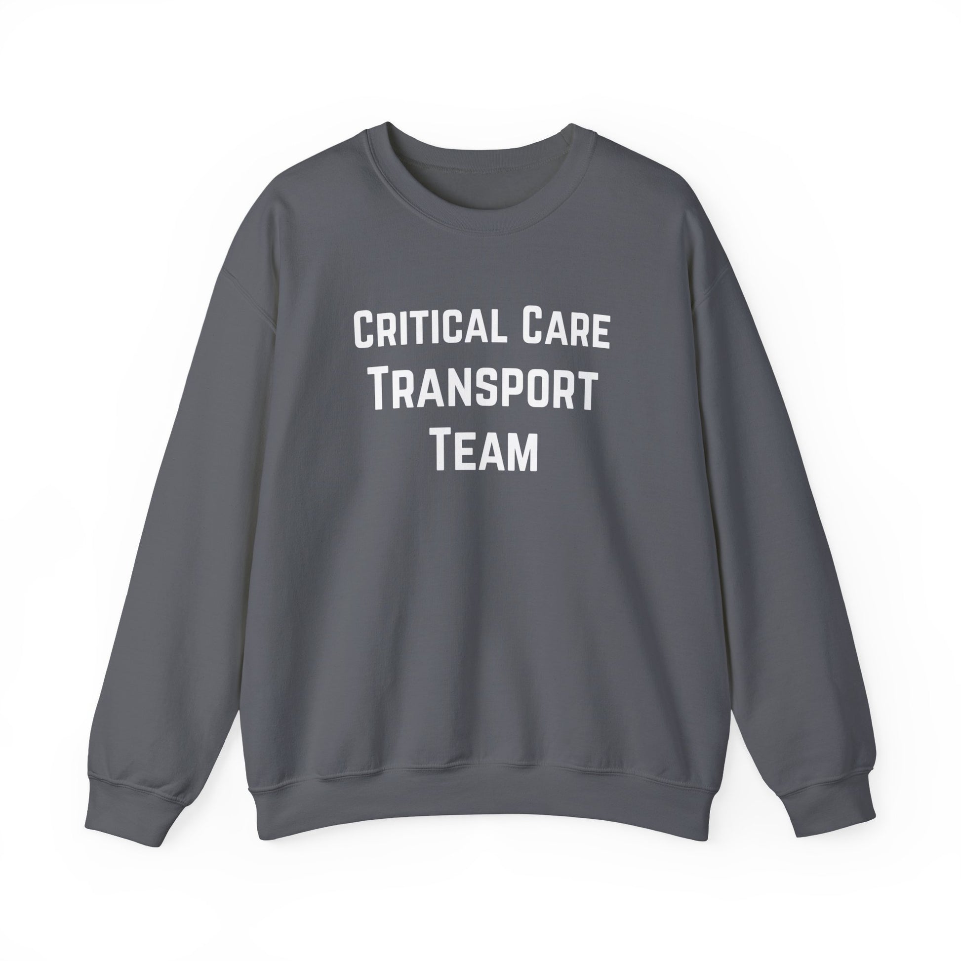 Gray sweatshirt with 'Critical Care Transport Team' text by Rotor Wash & Wear
