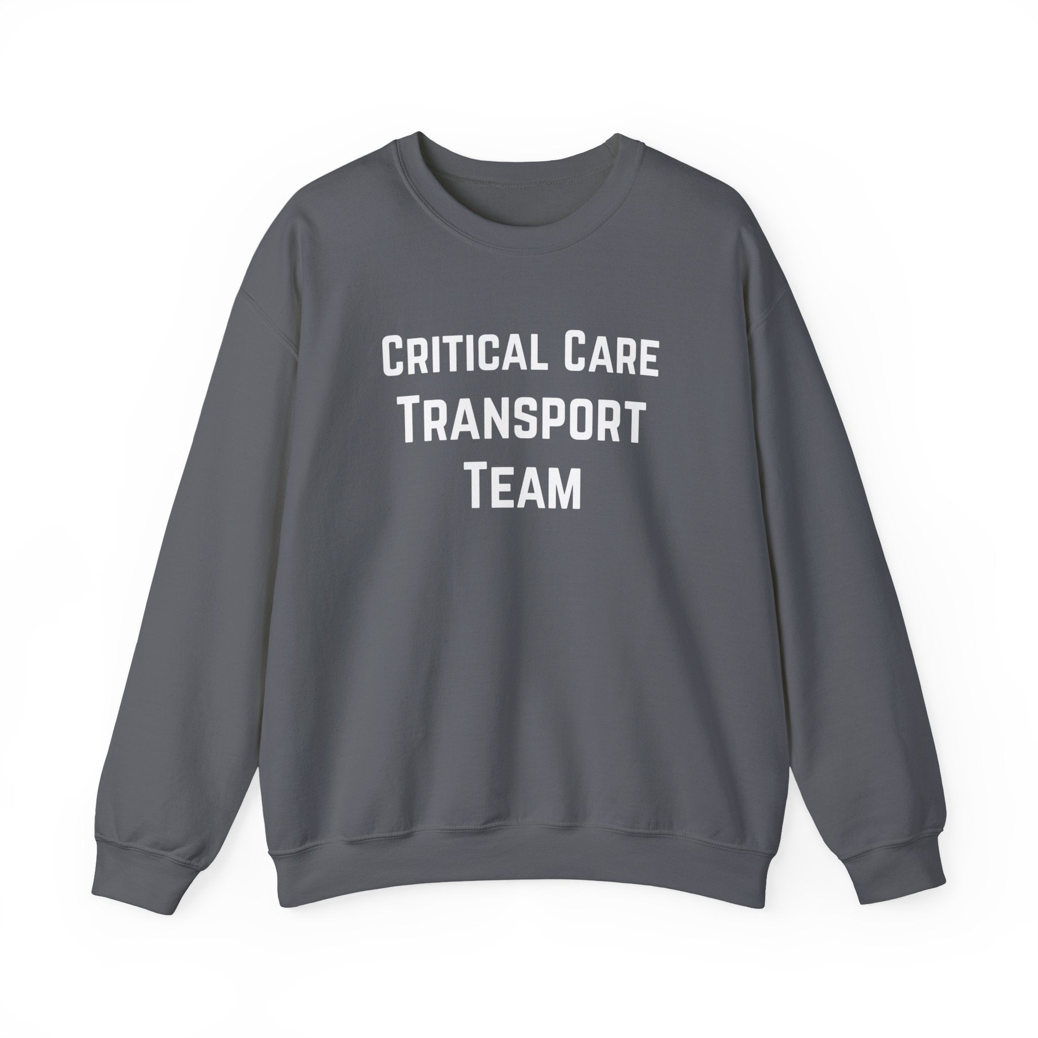 Gray sweatshirt with 'Critical Care Transport Team' text by Rotor Wash & Wear
