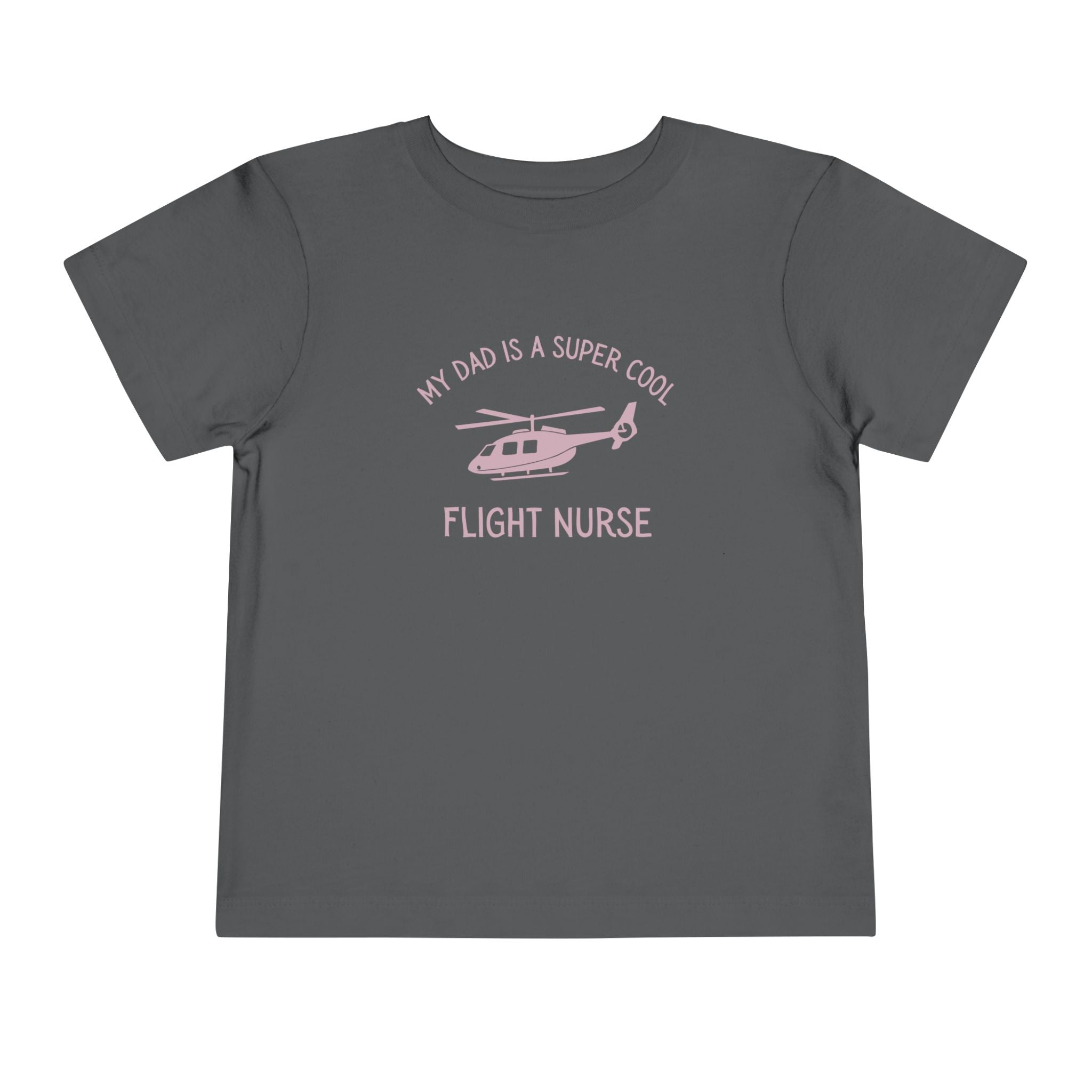My Dad Is A Super Cool Flight Nurse Toddler Tee