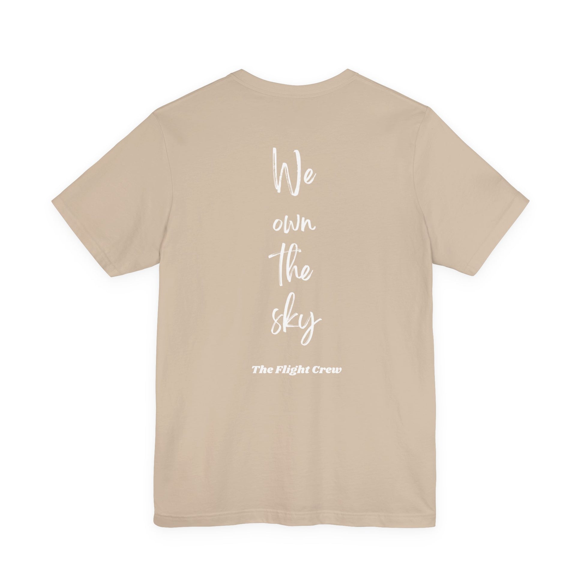 Beige t-shirt with text 'We own the sky The Flight Crew' on a white background