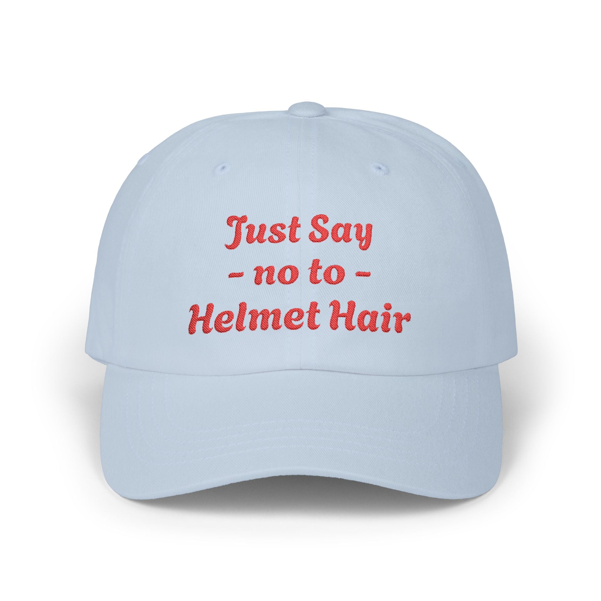 Light blue cap with red text 'Just Say no to Helmet Hair' on a white background