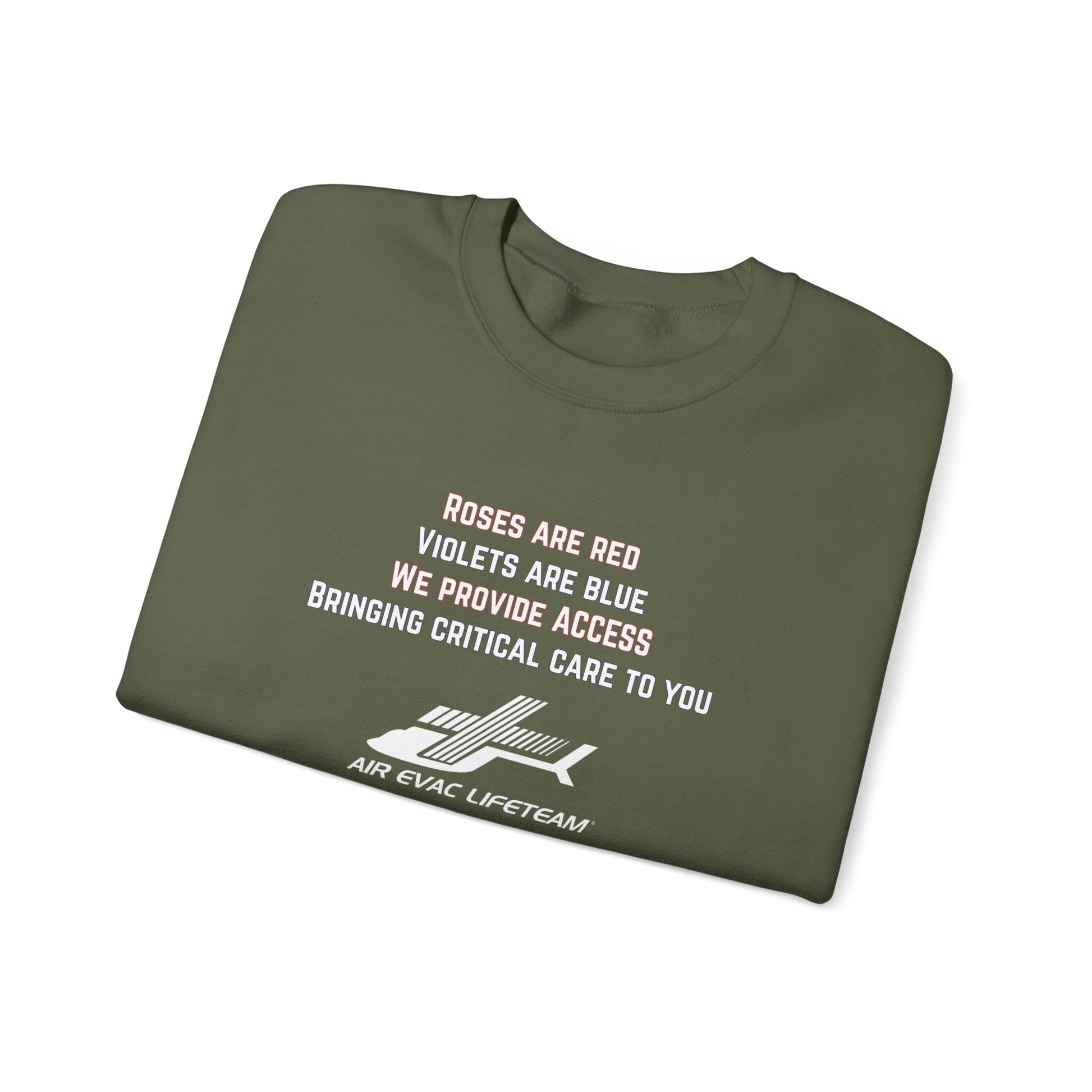Folded military green crewneck sweatshirt with Valentine's day poem and Air Evac Lifeteam logo on a white background