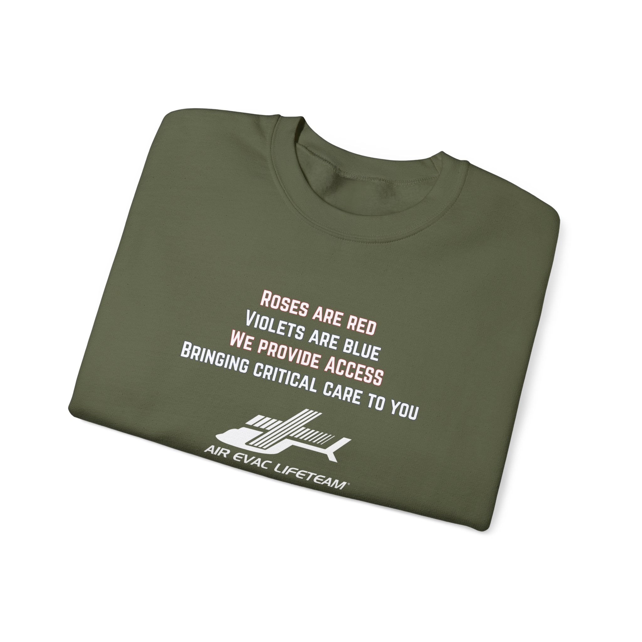 Folded military green crewneck sweatshirt with Valentine's day poem and Air Evac Lifeteam logo on a white background