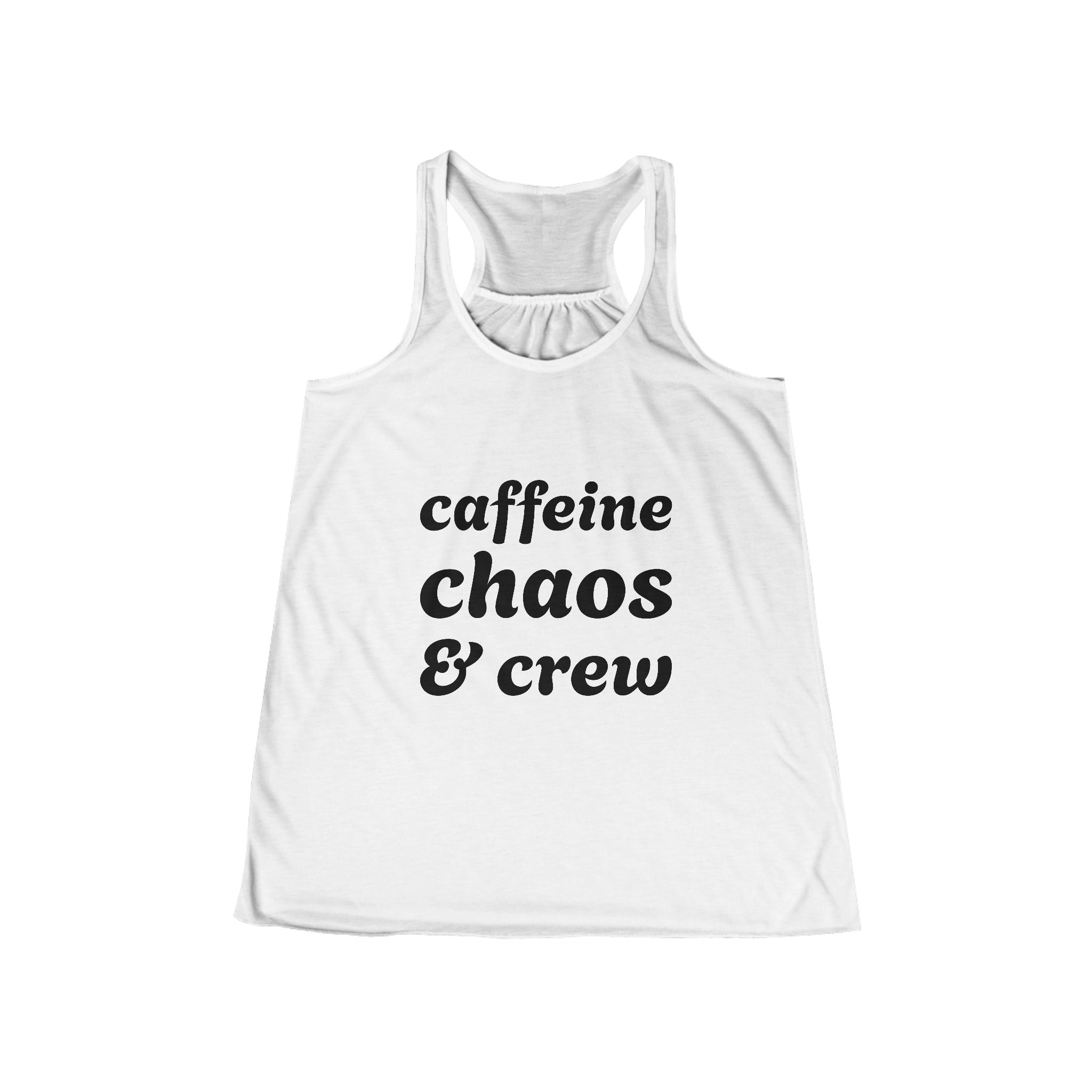 White tank top with 'caffeine chaos & crew' text on a white background