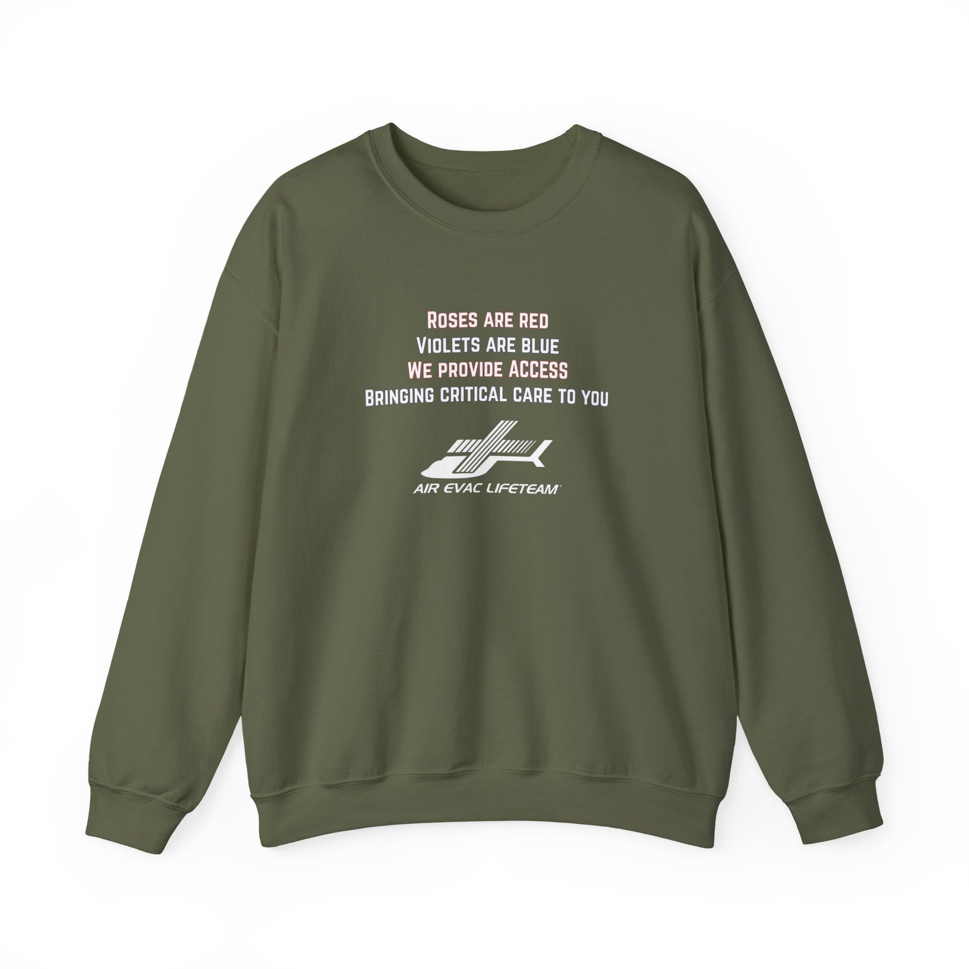 Military green crewneck sweatshirt with Valentine's day poem and Air Evac Lifeteam logo on a white background