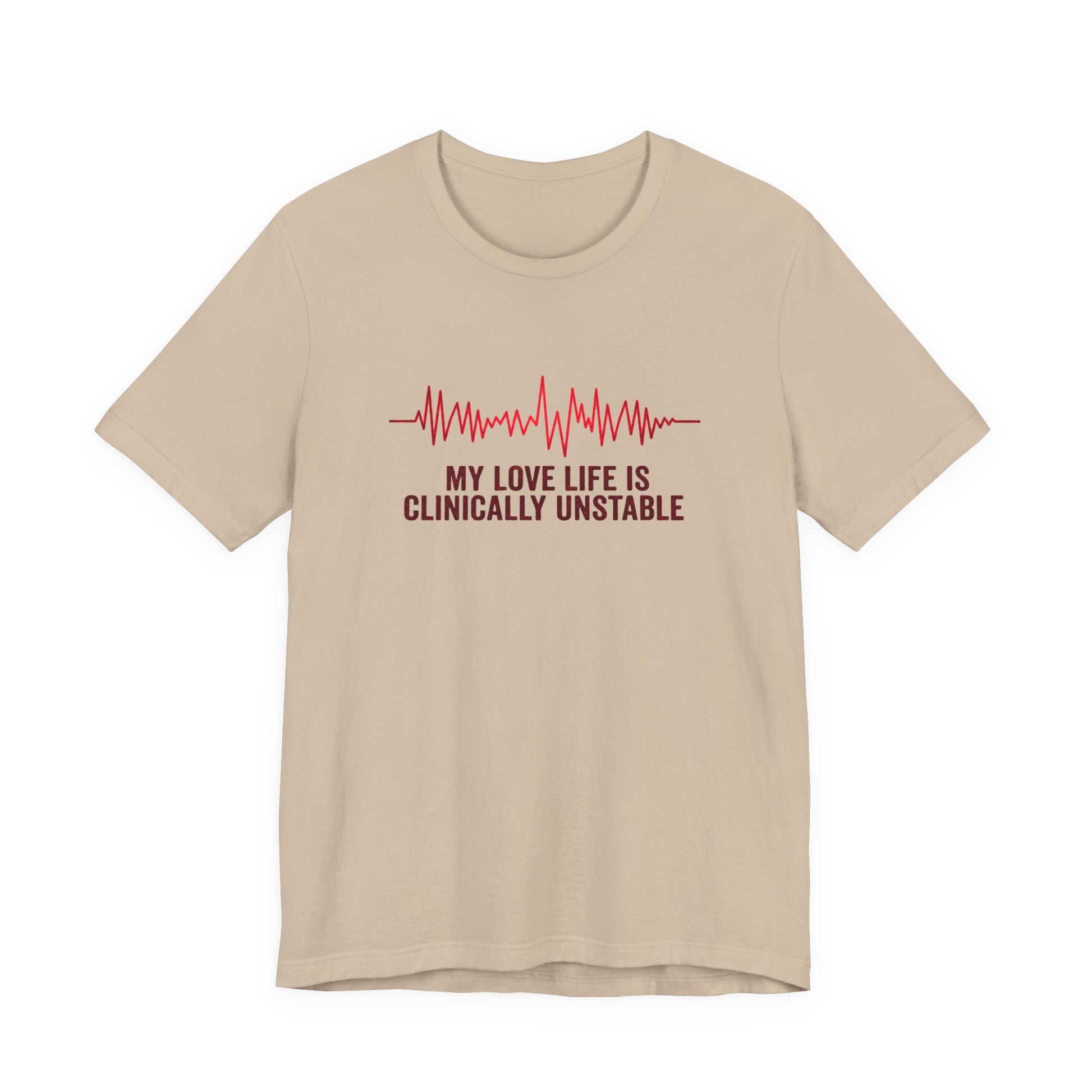 Tan t-shirt ventricular fibrillation cardiac rhythm and text "My love life is clinically unstable" by Rotor Wash & Wear