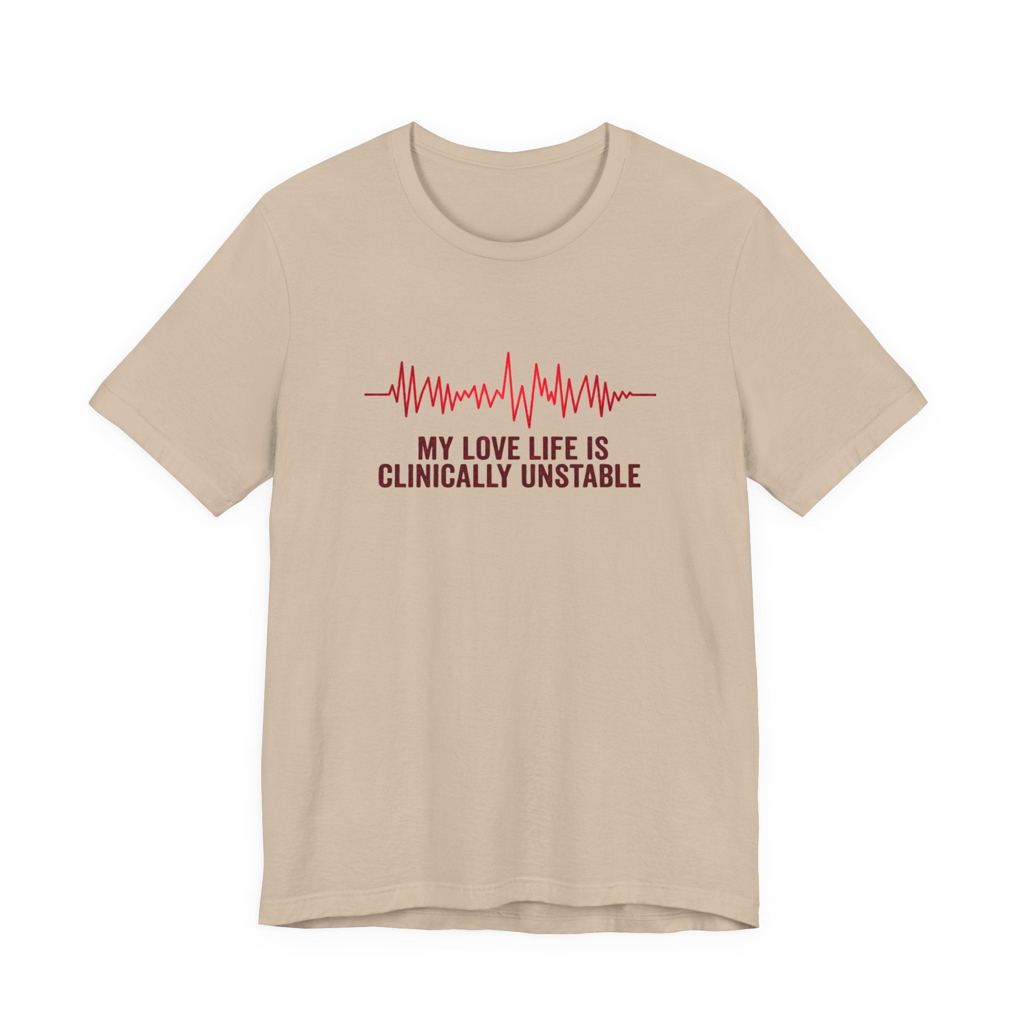 Tan t-shirt ventricular fibrillation cardiac rhythm and text "My love life is clinically unstable" by Rotor Wash & Wear
