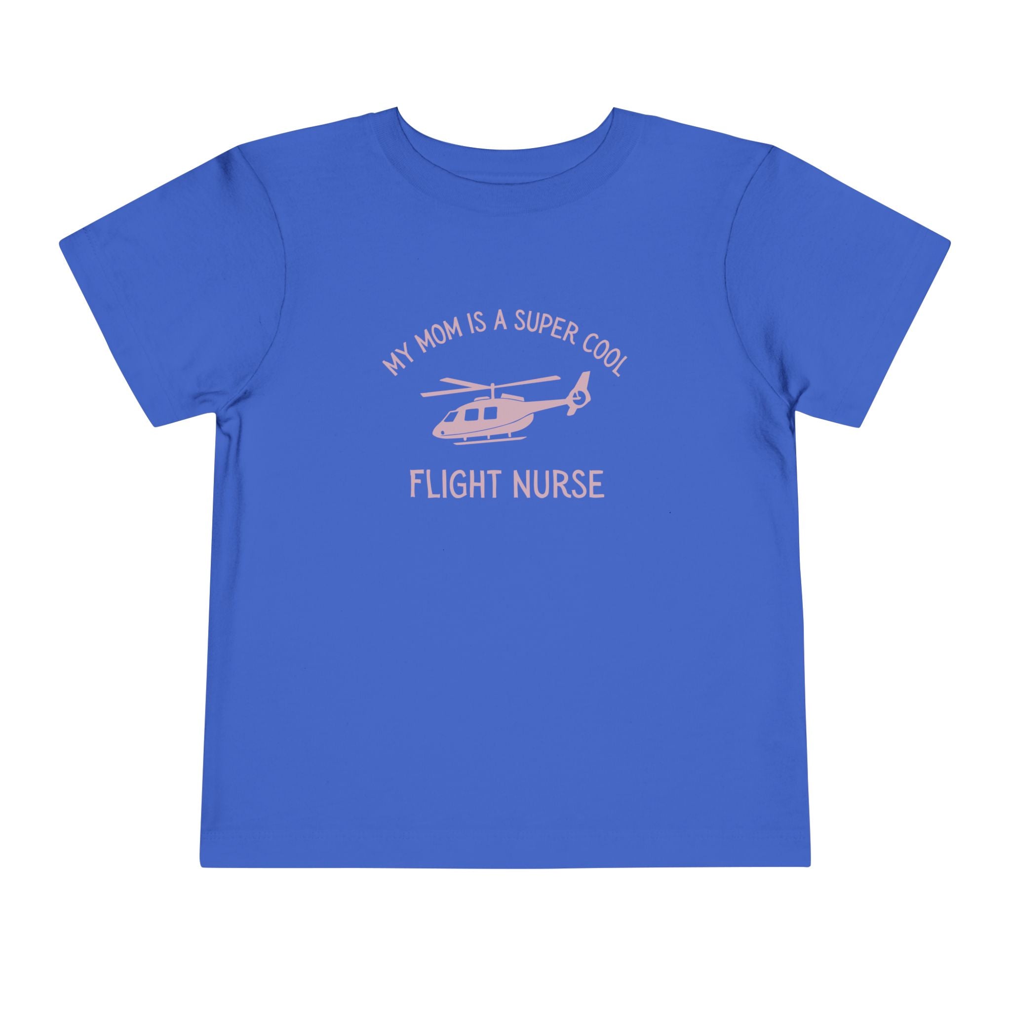 Blue  toddler t-shirt with yellow text "My mom is a super cool flight nurse" and helicopter graphic by Rotor Wash & Wear
