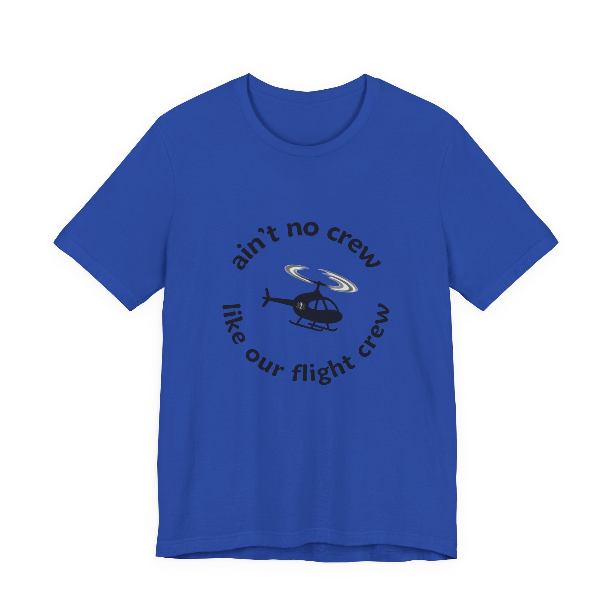 Ain't No Crew Like Our Flight Crew Jersey Tee