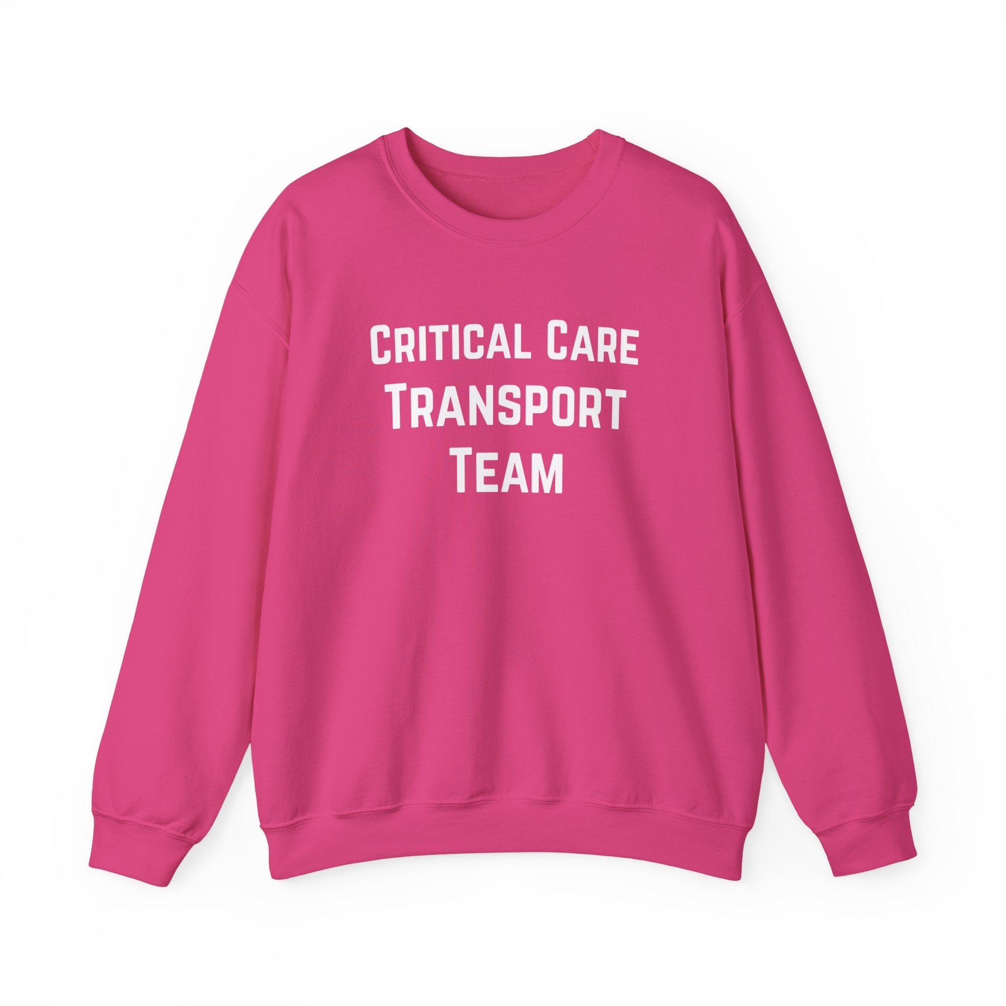 Pink sweatshirt with 'Critical Care Transport Team' text by Rotor Wash & Wear