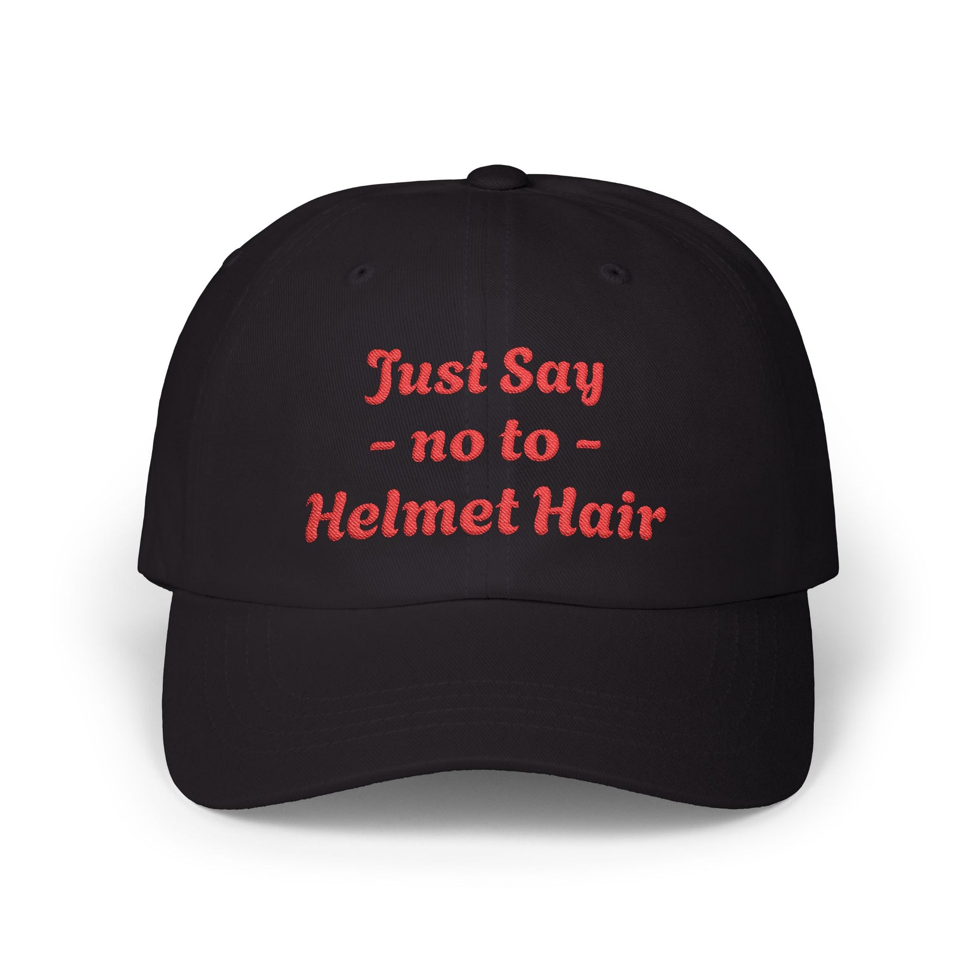 Black cap with red text 'Just Say no to Helmet Hair' on a white background
