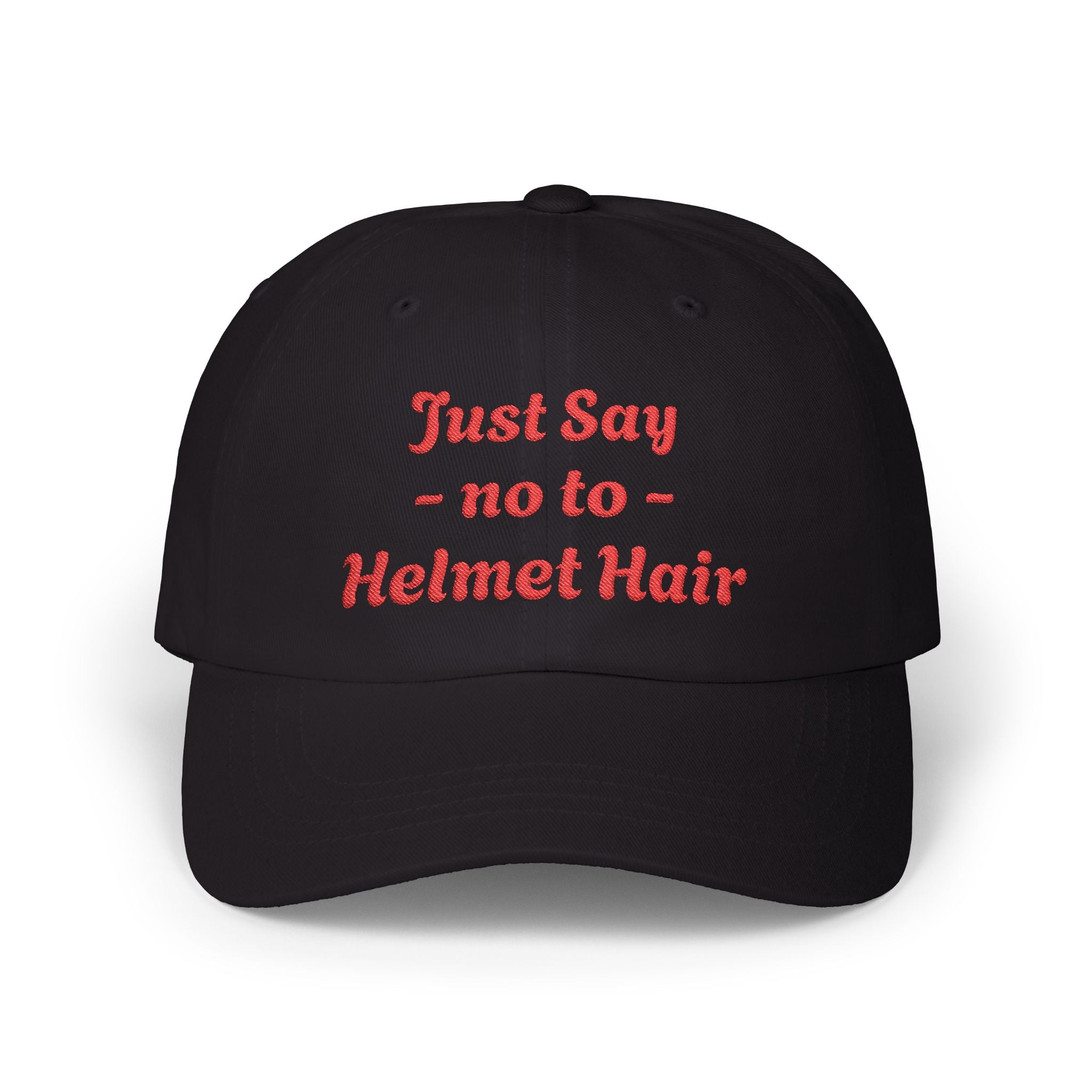 Black cap with red text 'Just Say no to Helmet Hair' on a white background