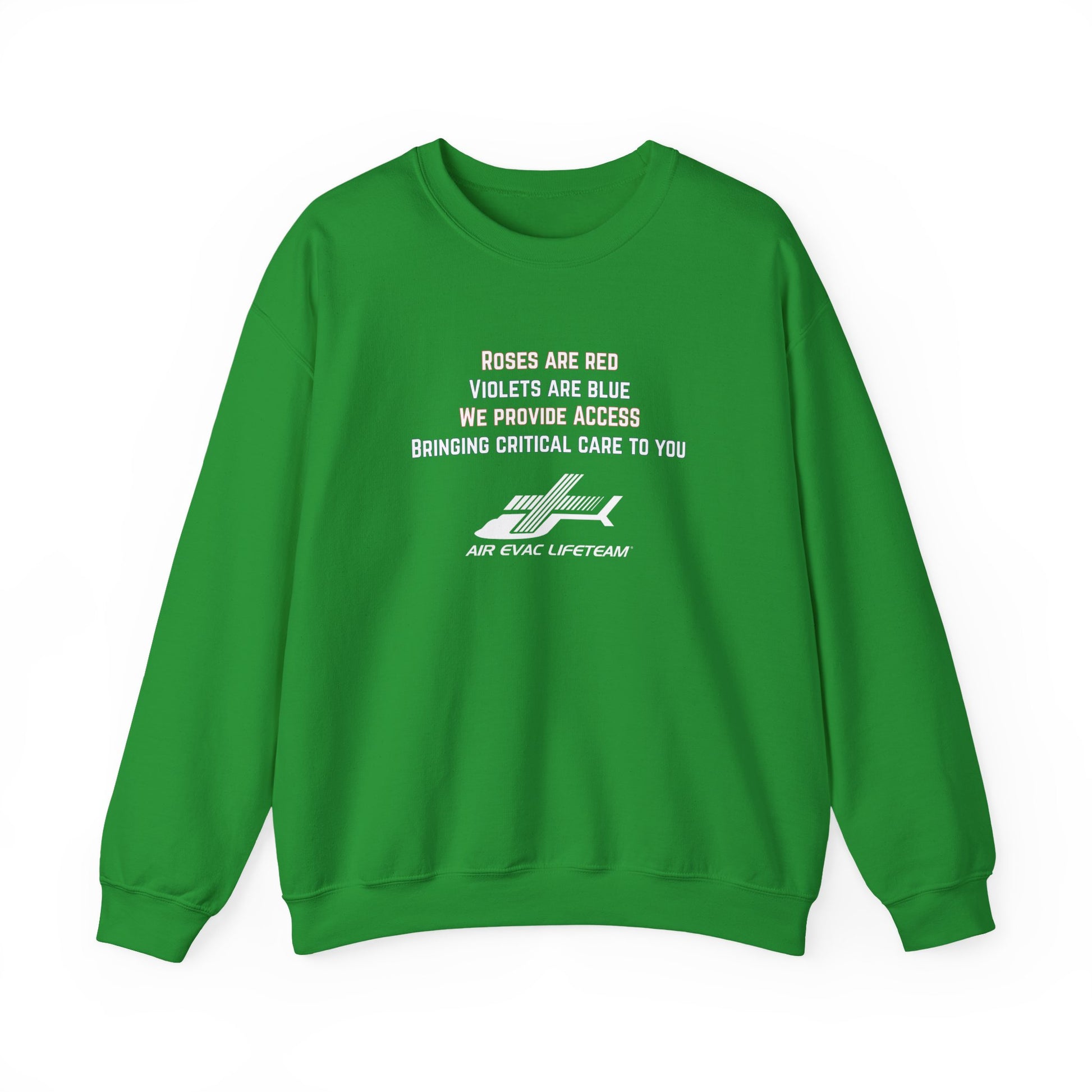 Green crewneck sweatshirt with Valentine's day poem and Air Evac Lifeteam logo on a white background