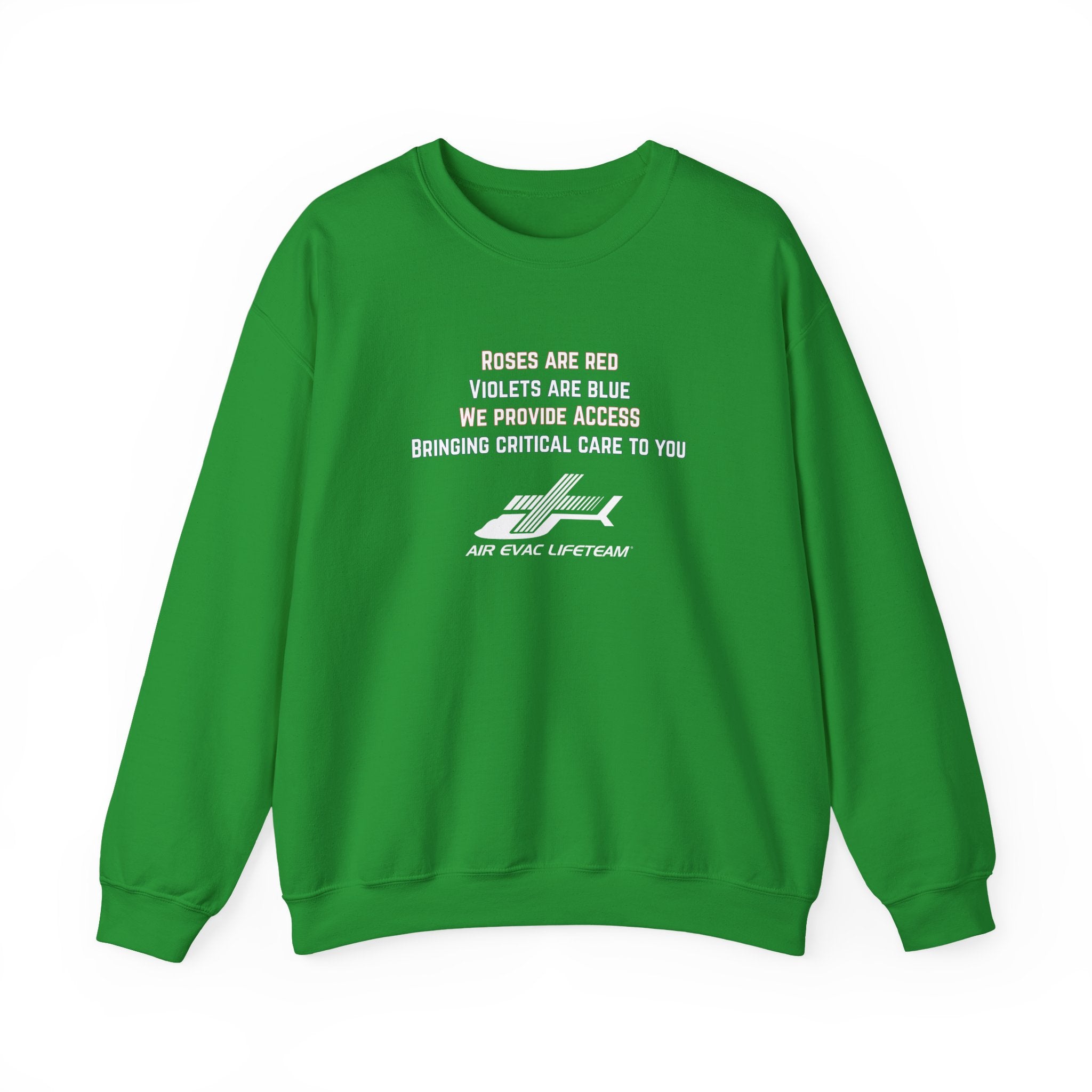 Green crewneck sweatshirt with Valentine's day poem and Air Evac Lifeteam logo on a white background