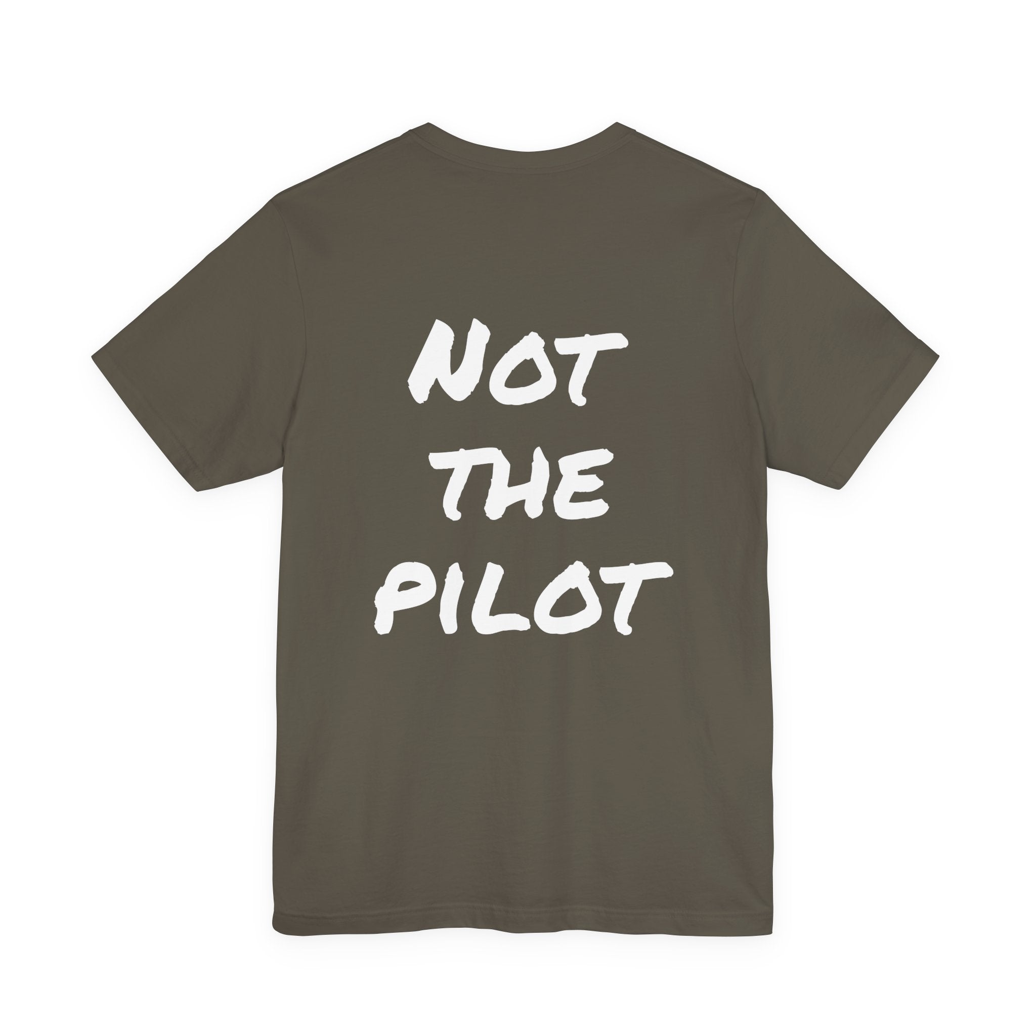Not the Pilot, Flight Nurse Tee