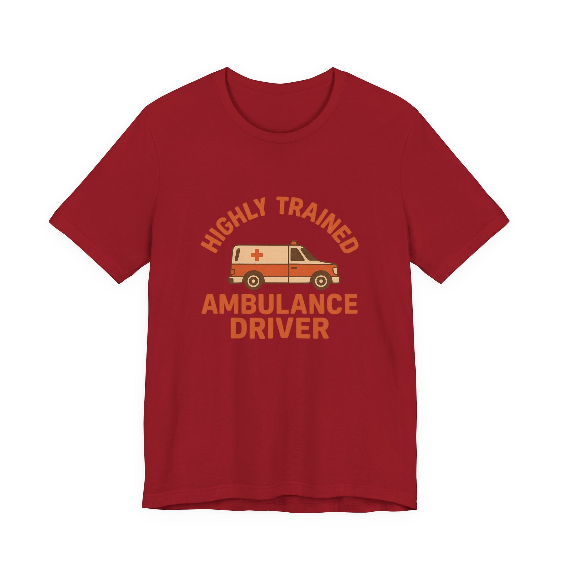 Red t-shirt with 'Highly Trained Ambulance Driver' text and ambulance graphic on a white background