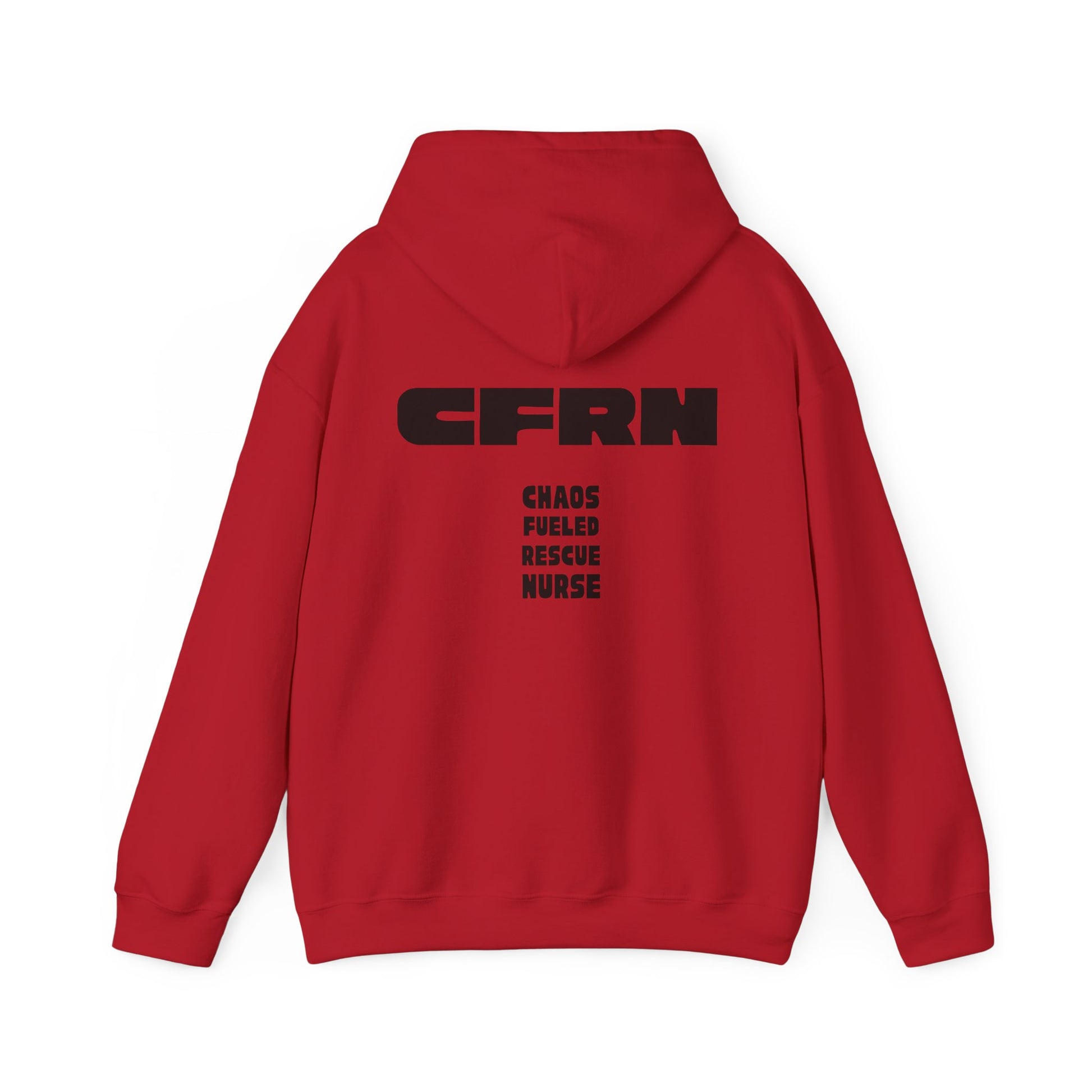 Red hoodie with black text "CFRN - Chaos Fueled Rescue Nurse" on the back on a white background