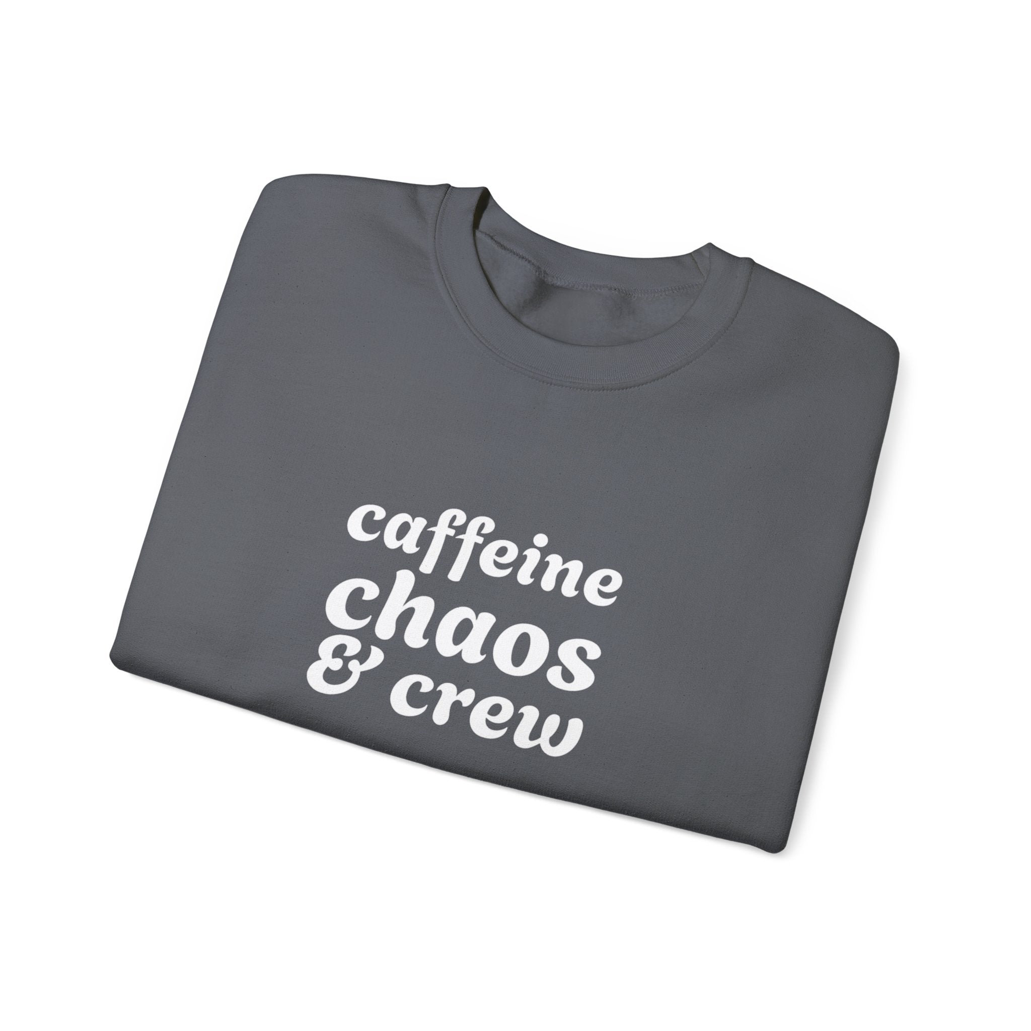 Folded gray sweatshirt with 'caffeine chaos & crew' text on by Rotor Wash & Wear