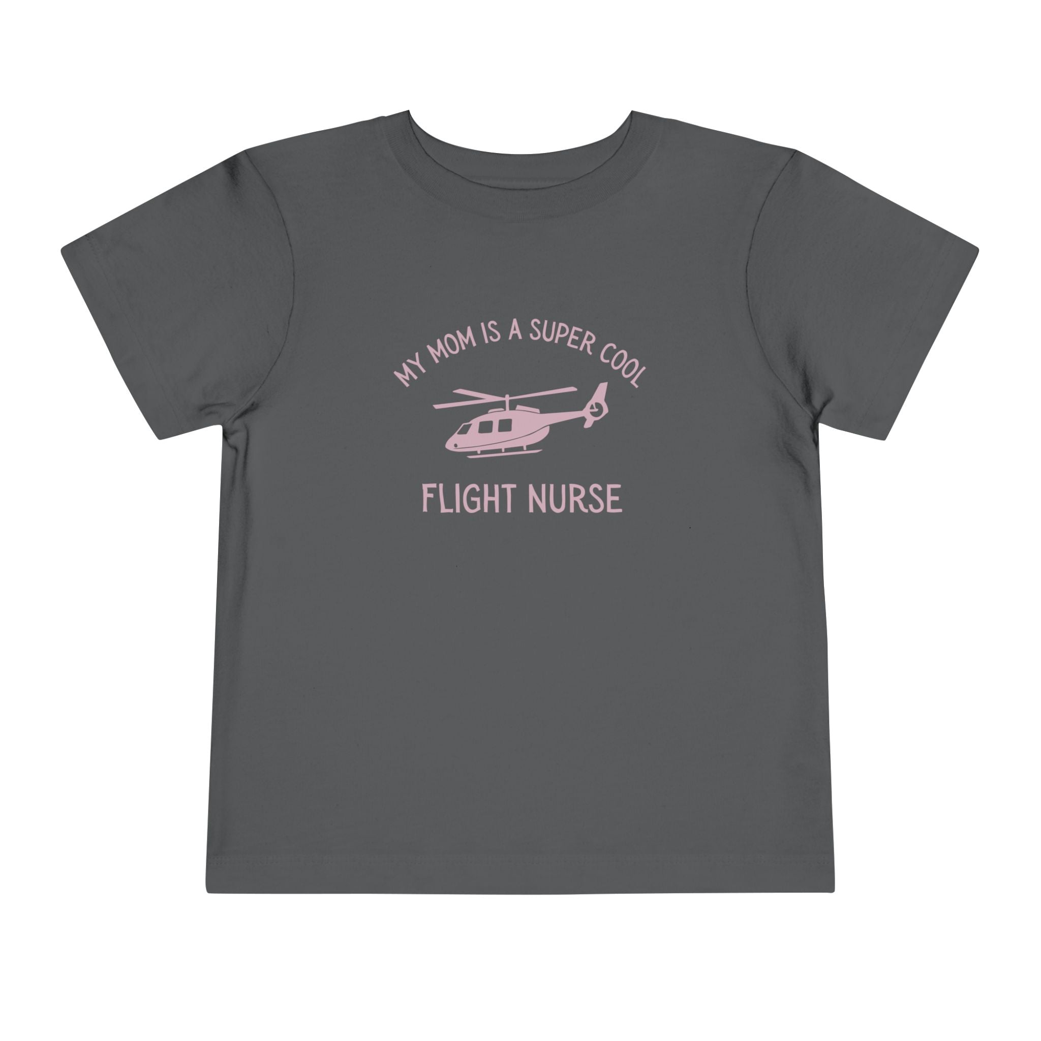 My Mom Is A Super Cool Flight Nurse Toddler Tee