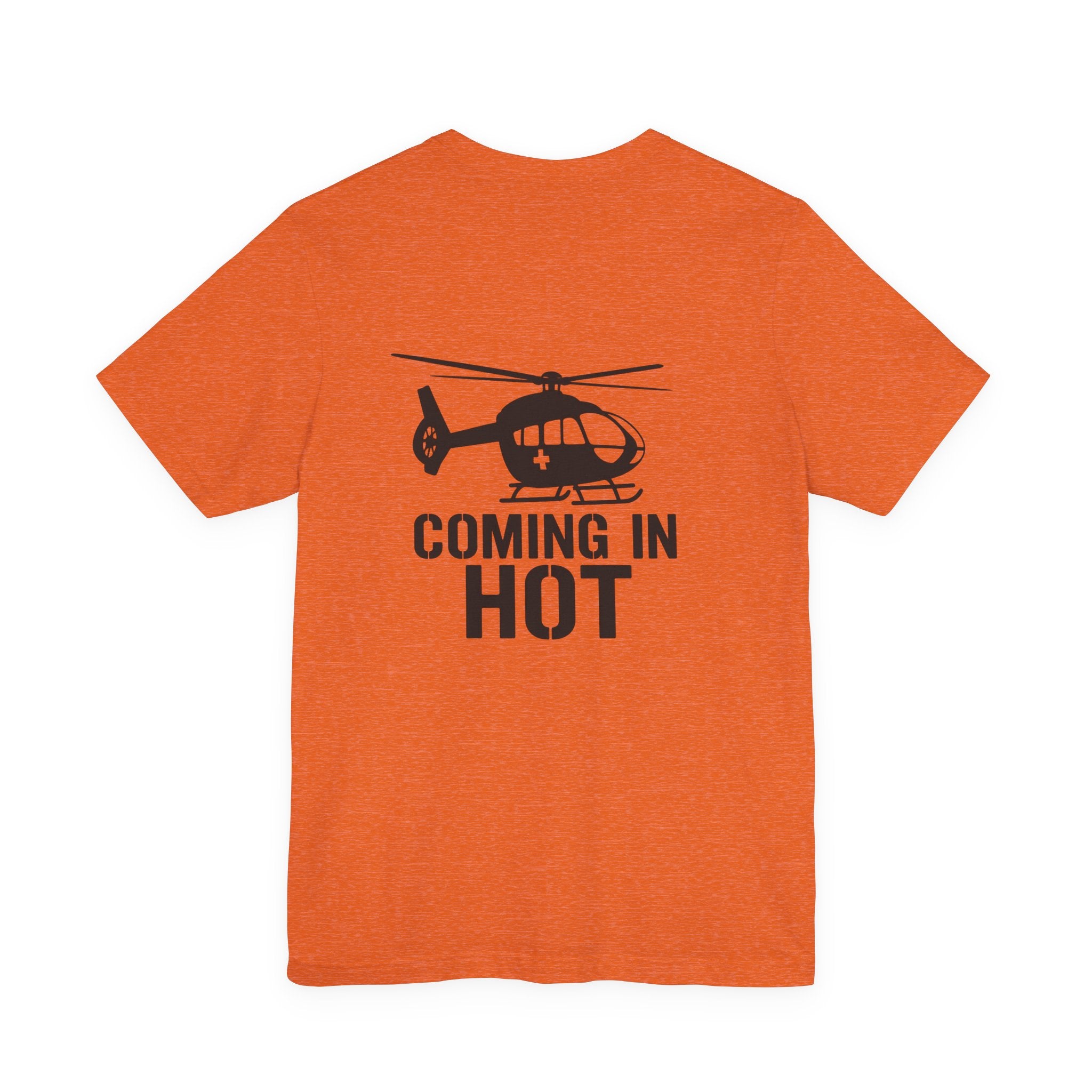 Coming in Hot Tee