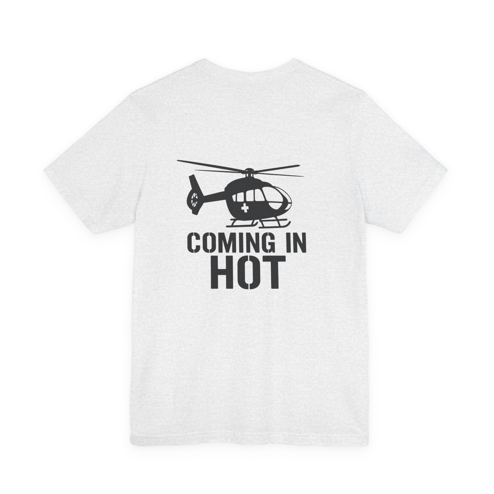 Coming in Hot Tee