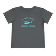 My Mom Is A Super Cool Helicopter Mechanic Toddler Tee