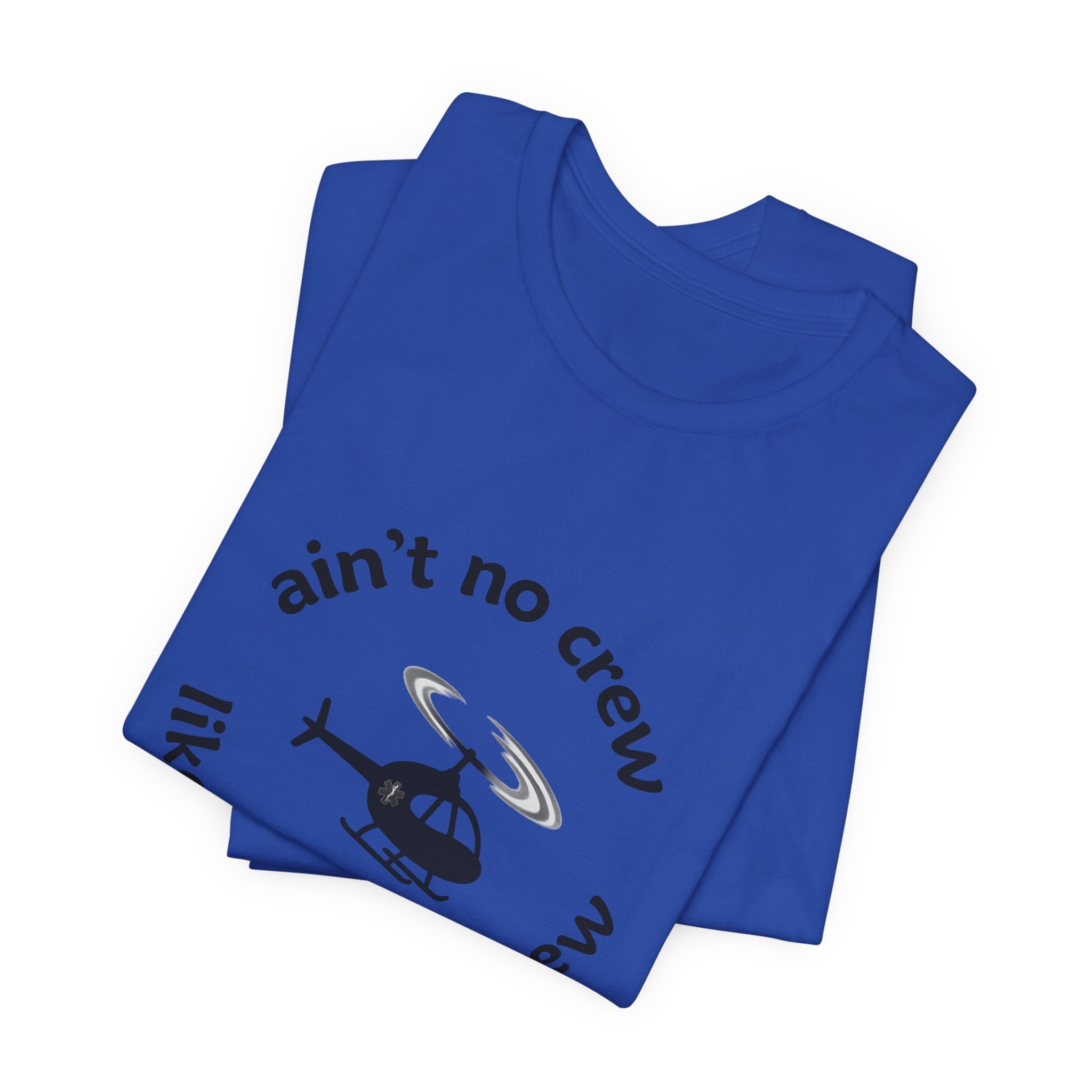 Ain't No Crew Like Our Flight Crew Jersey Tee