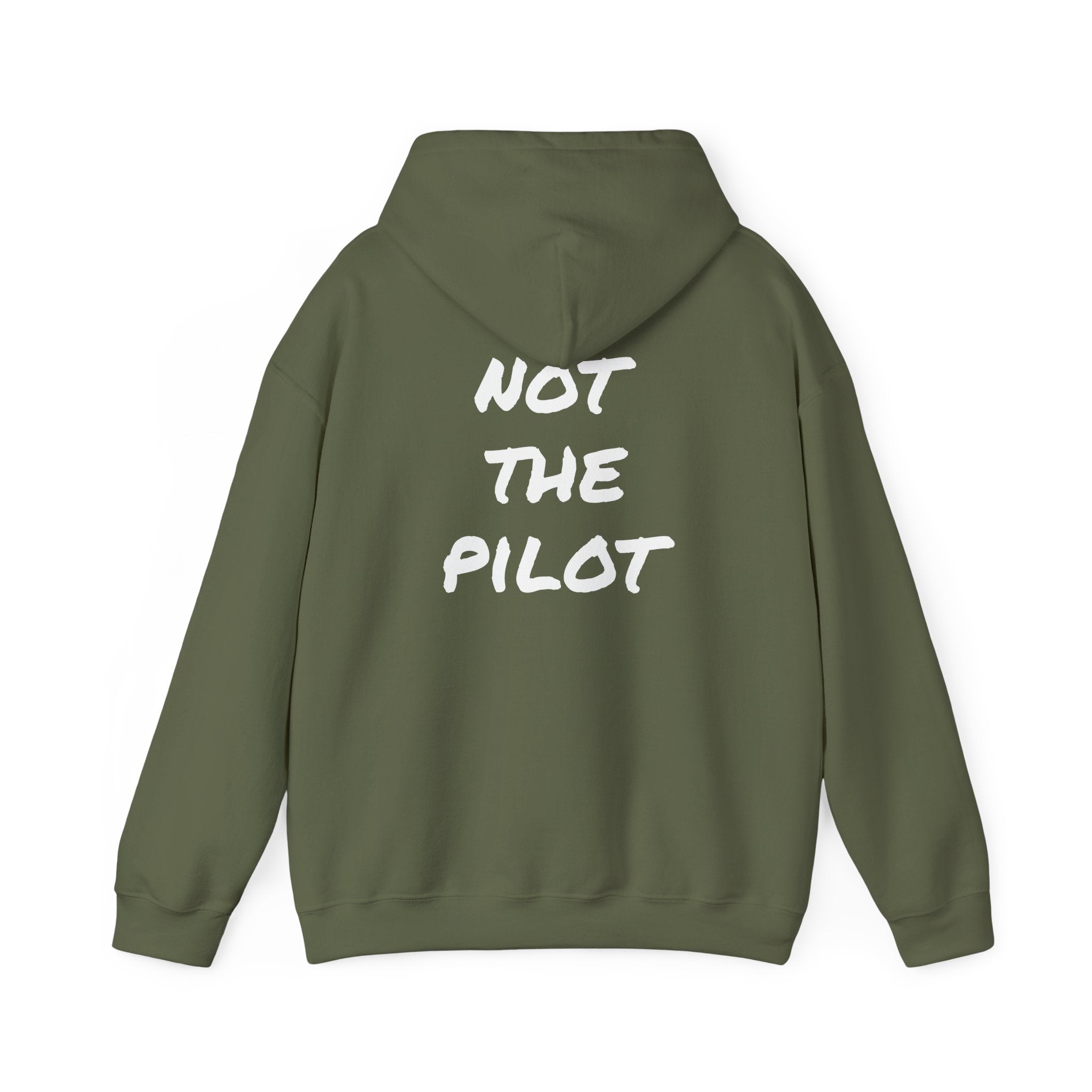 Green hoodie with &#39;NOT THE PILOT&#39; text on the back against a white background