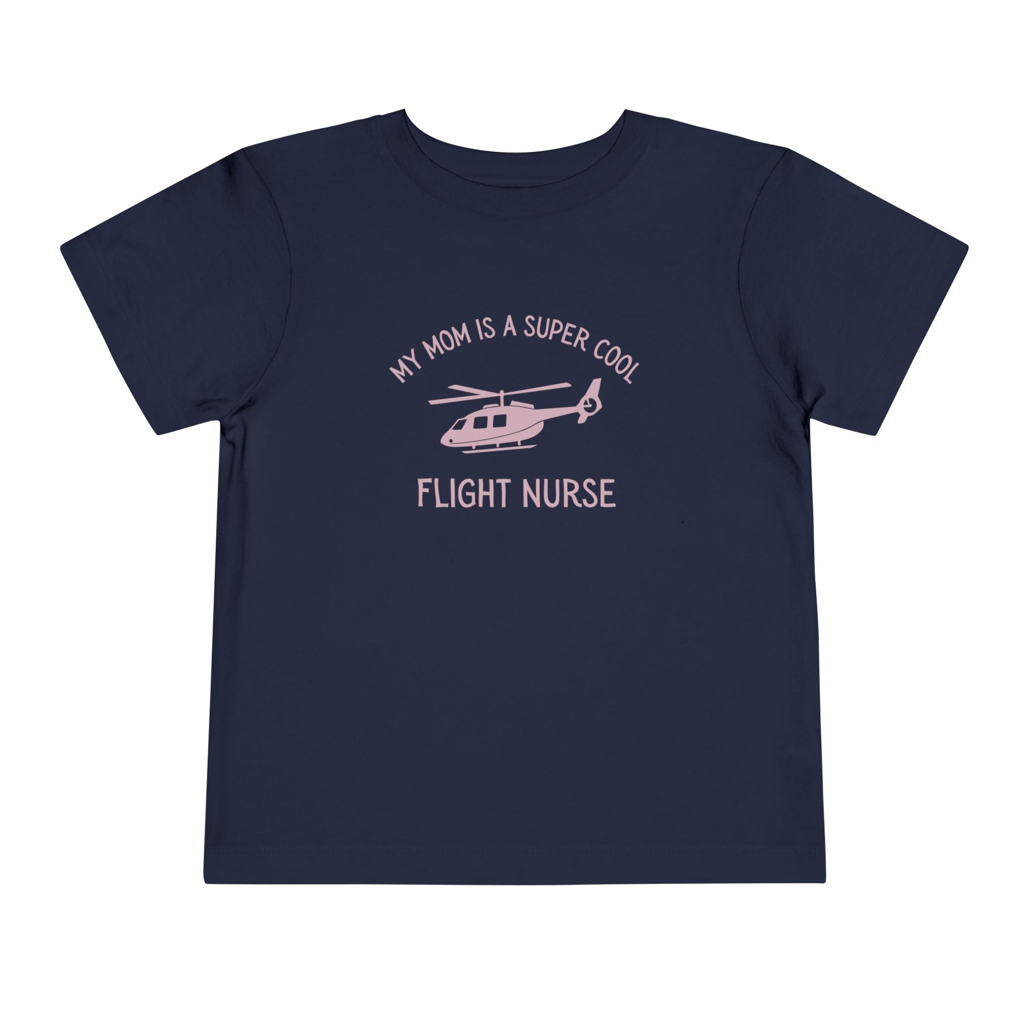 Navy  toddler t-shirt with yellow text "My mom is a super cool flight nurse" and helicopter graphic by Rotor Wash & Wear