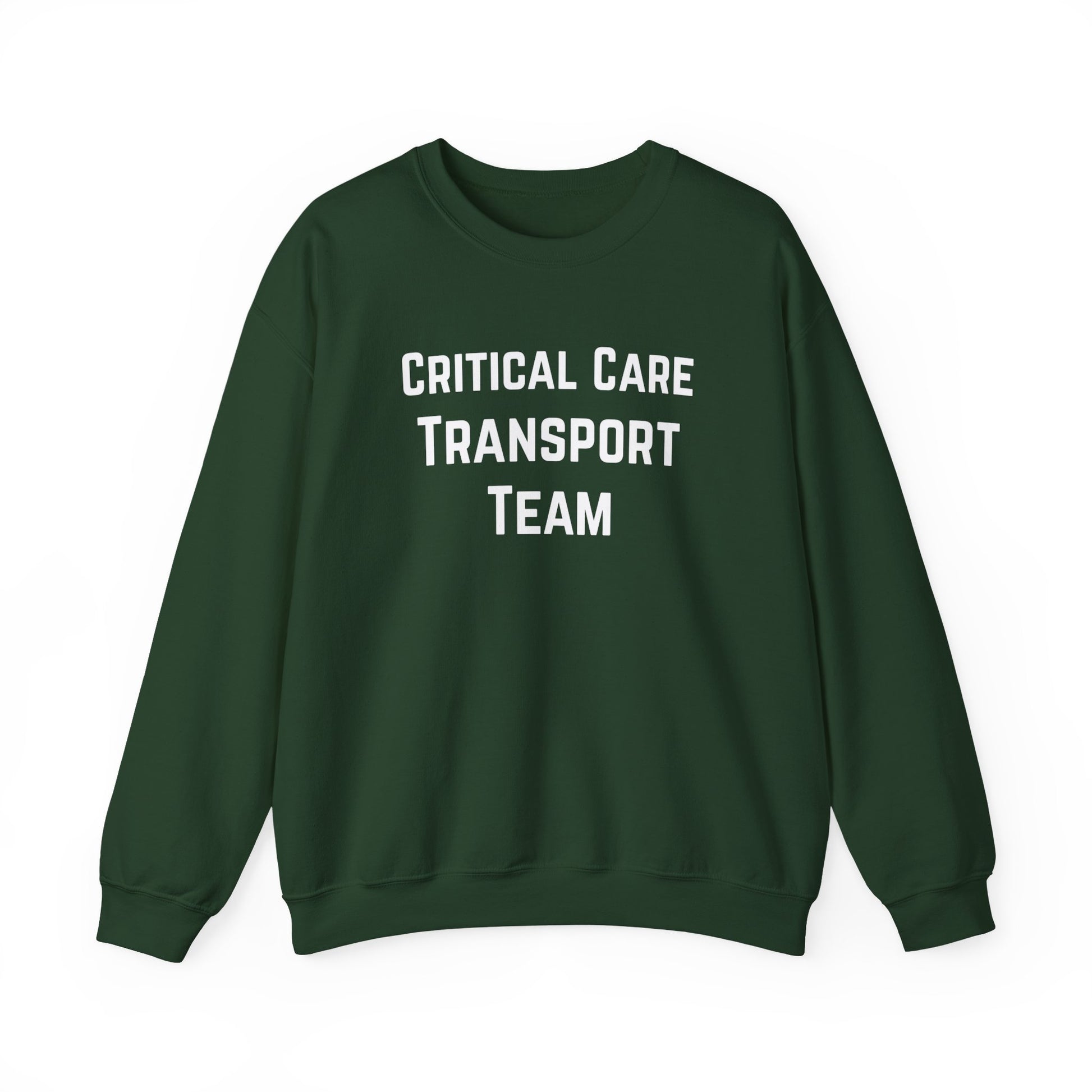 Green sweatshirt with 'Critical Care Transport Team' text by Rotor Wash & Wear